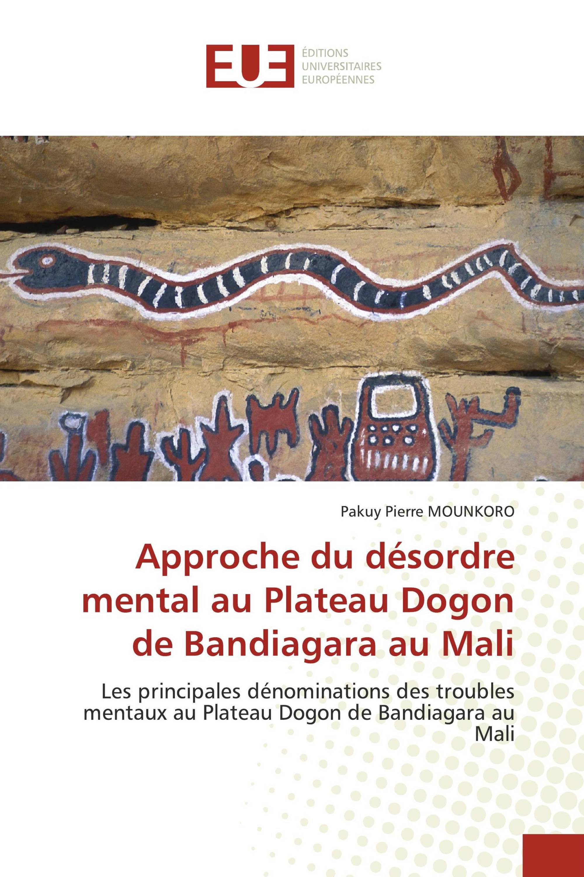 Approche du désordre mental au Plateau Dogon de Bandiagara au Mali