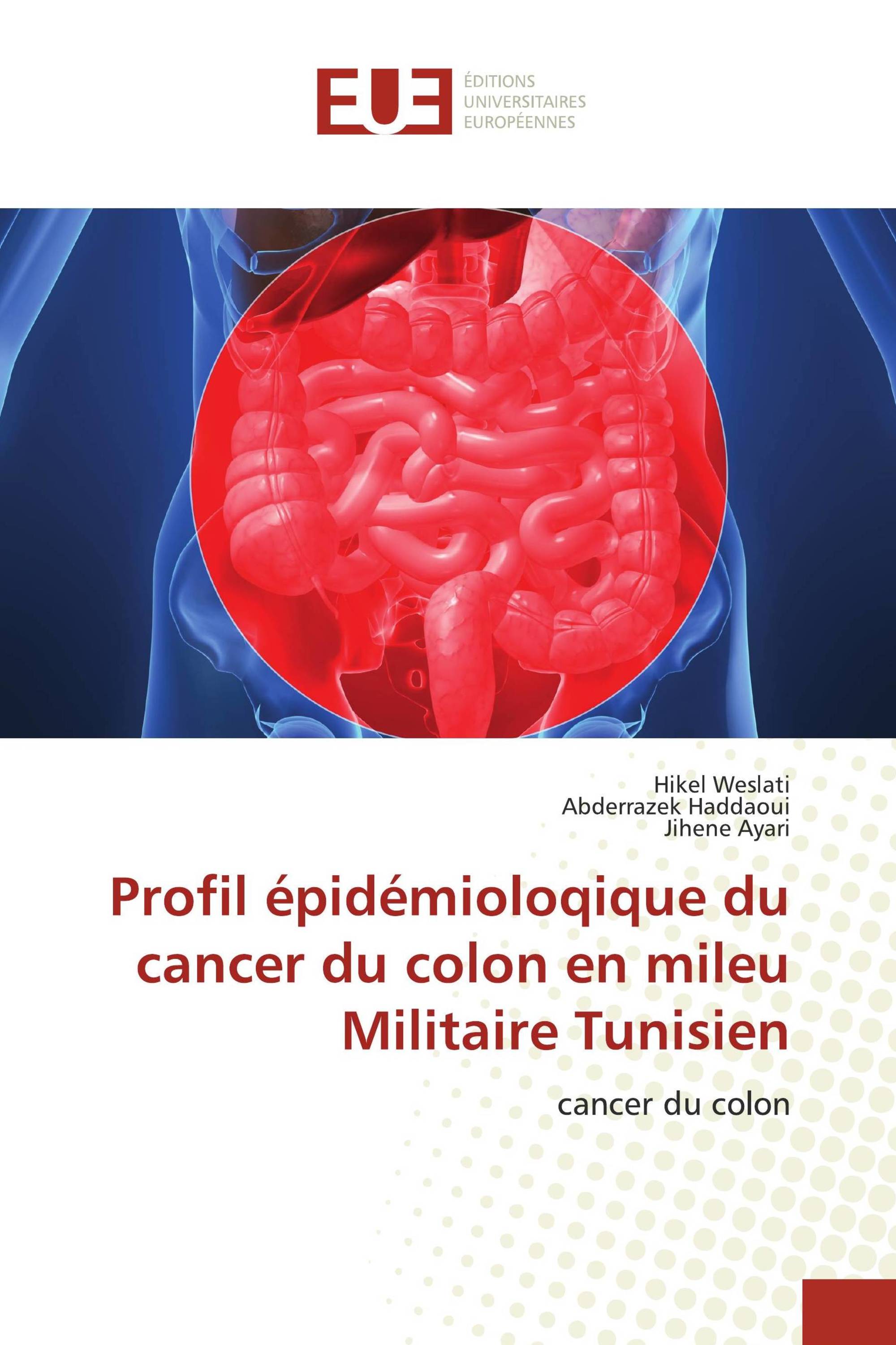 Profil épidémioloqique du cancer du colon en mileu Militaire Tunisien