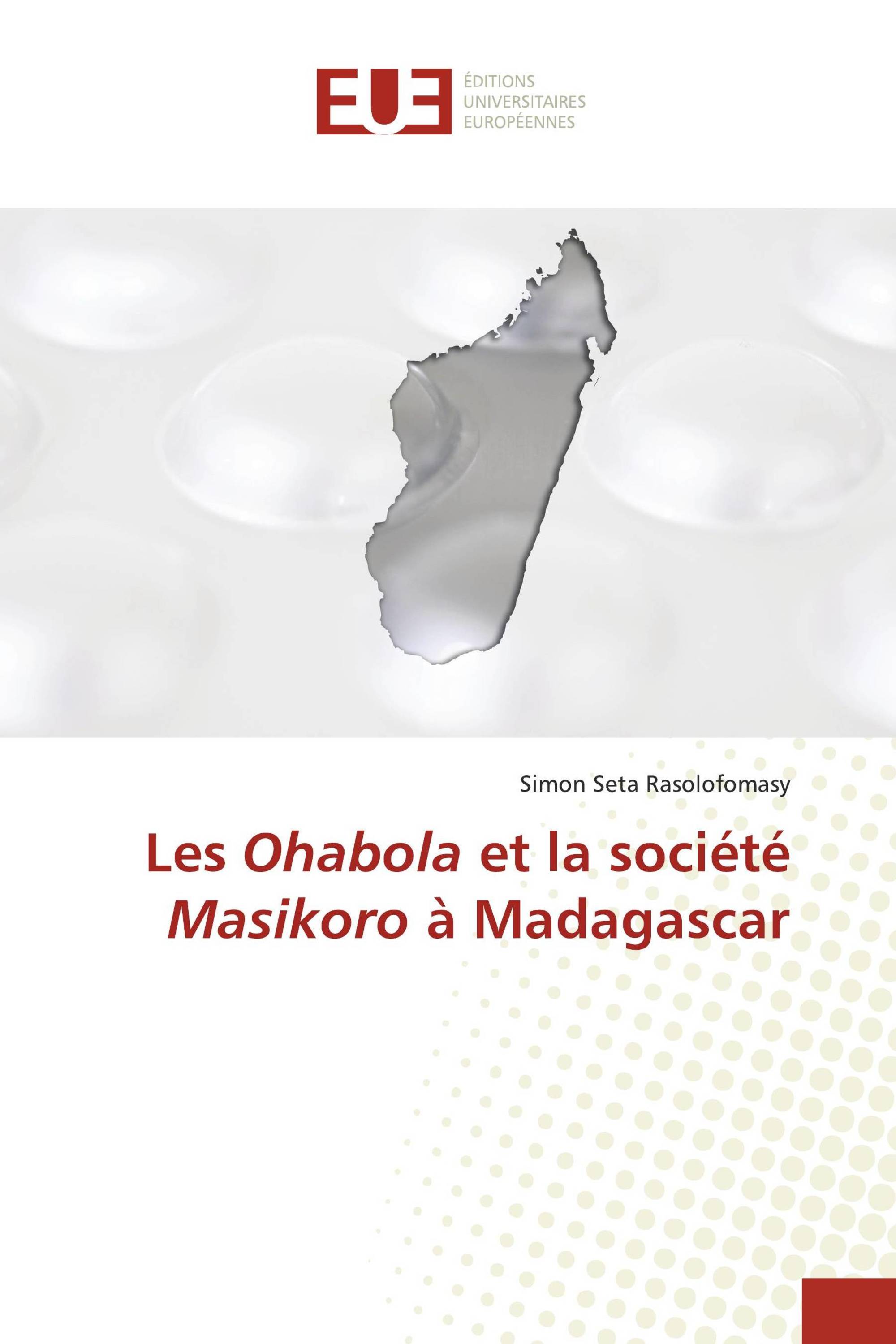 Les Ohabola et la société Masikoro à Madagascar