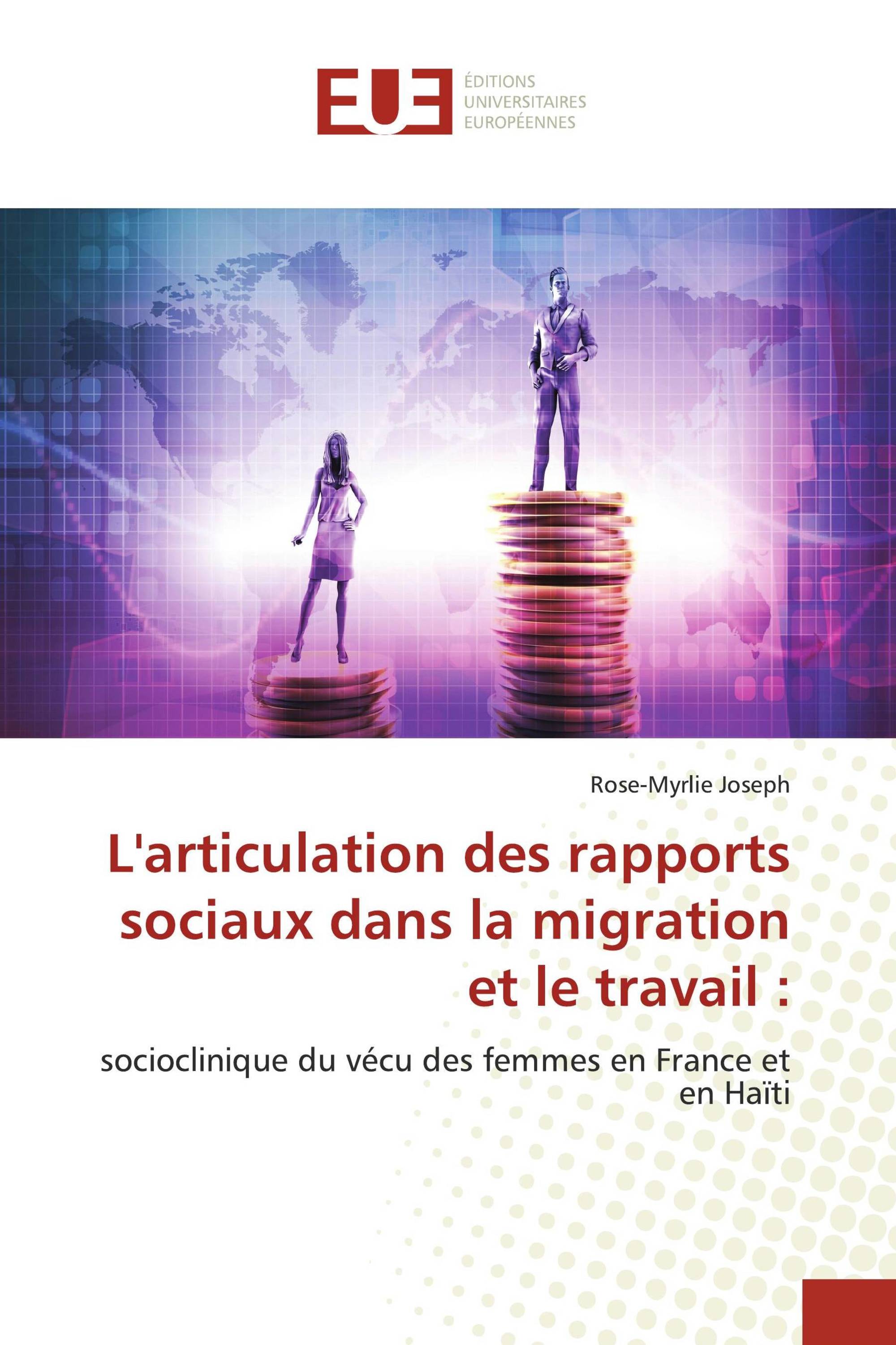 L'articulation des rapports sociaux dans la migration et le travail :