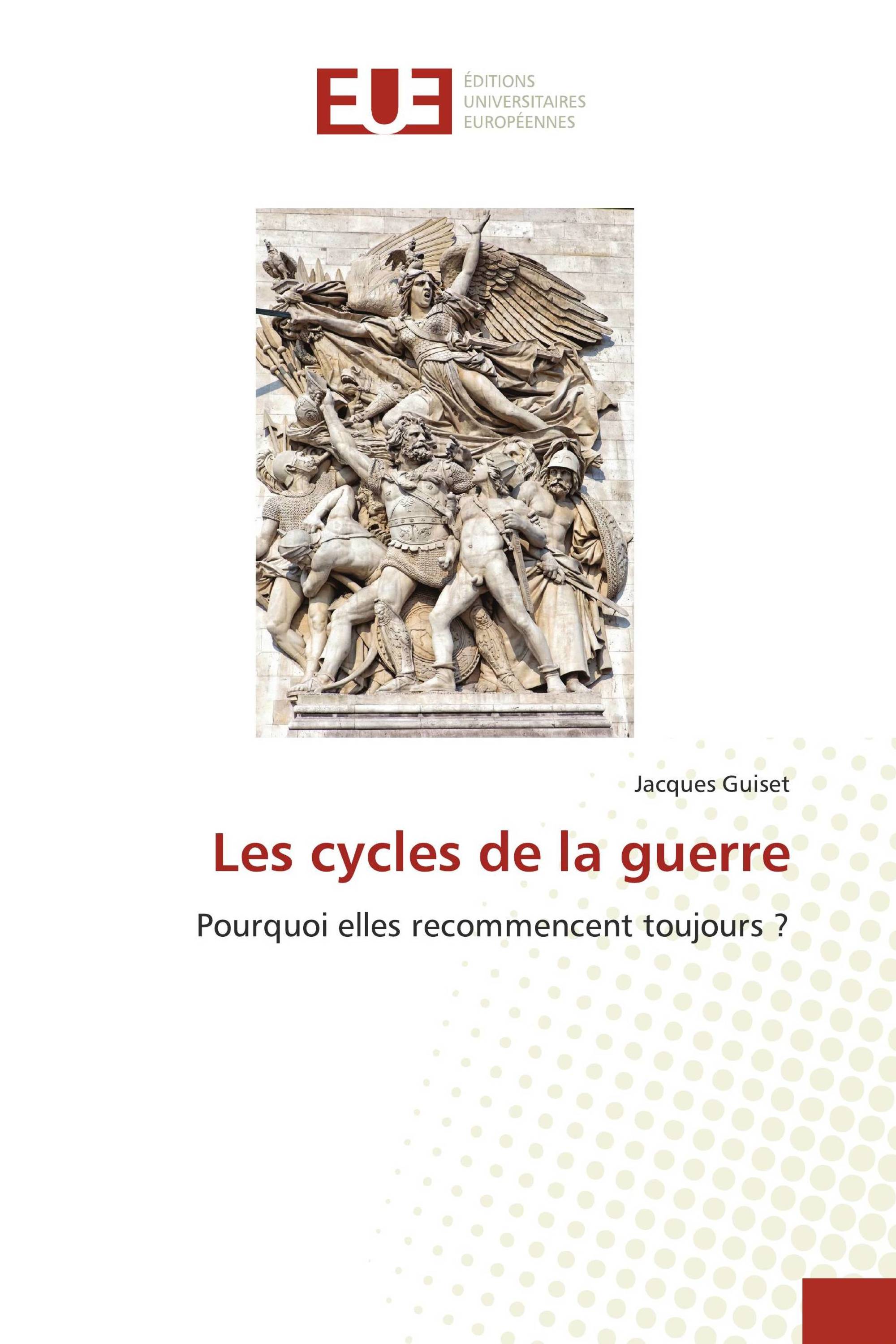 Les cycles de la guerre