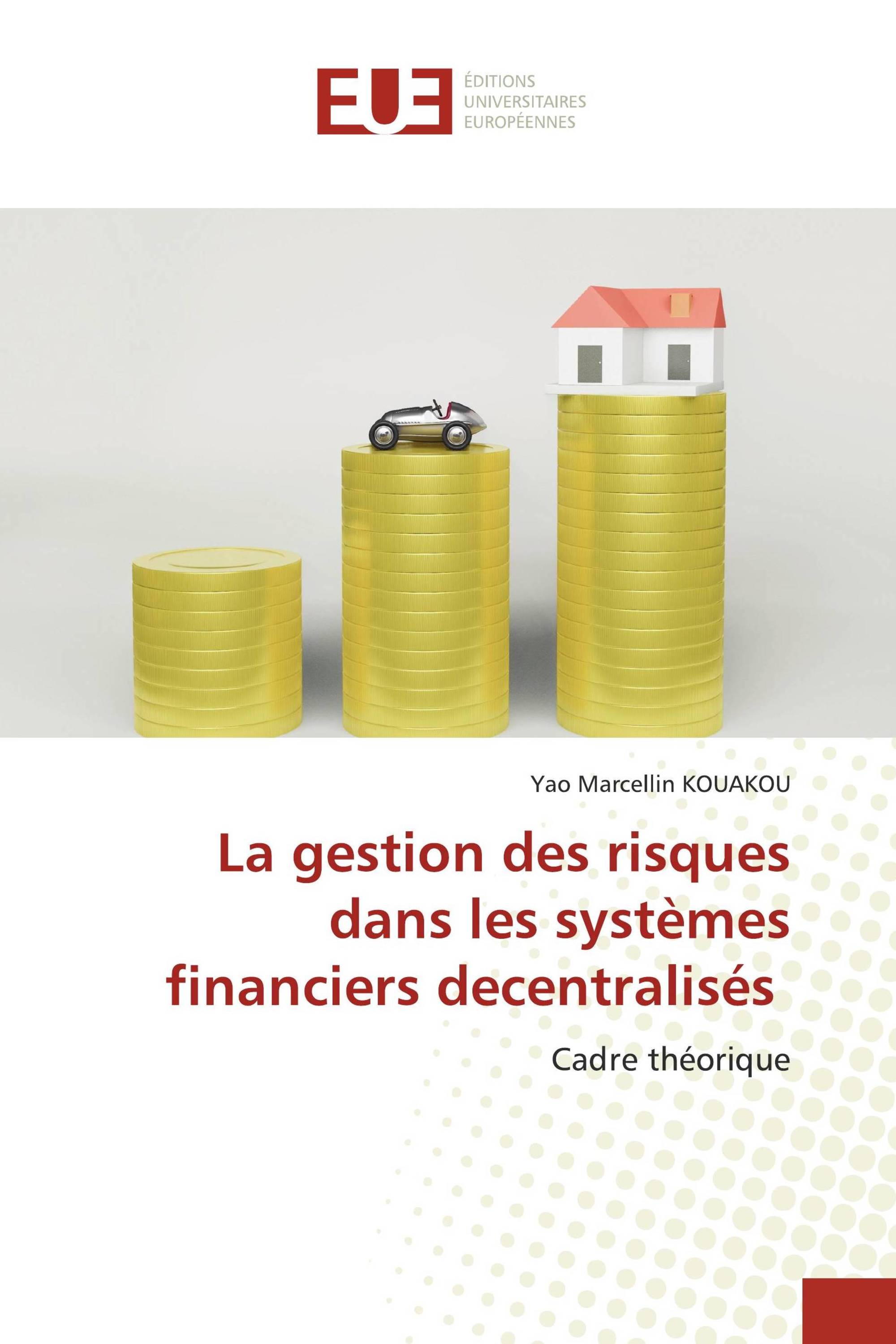 La gestion des risques dans les systèmes financiers decentralisés