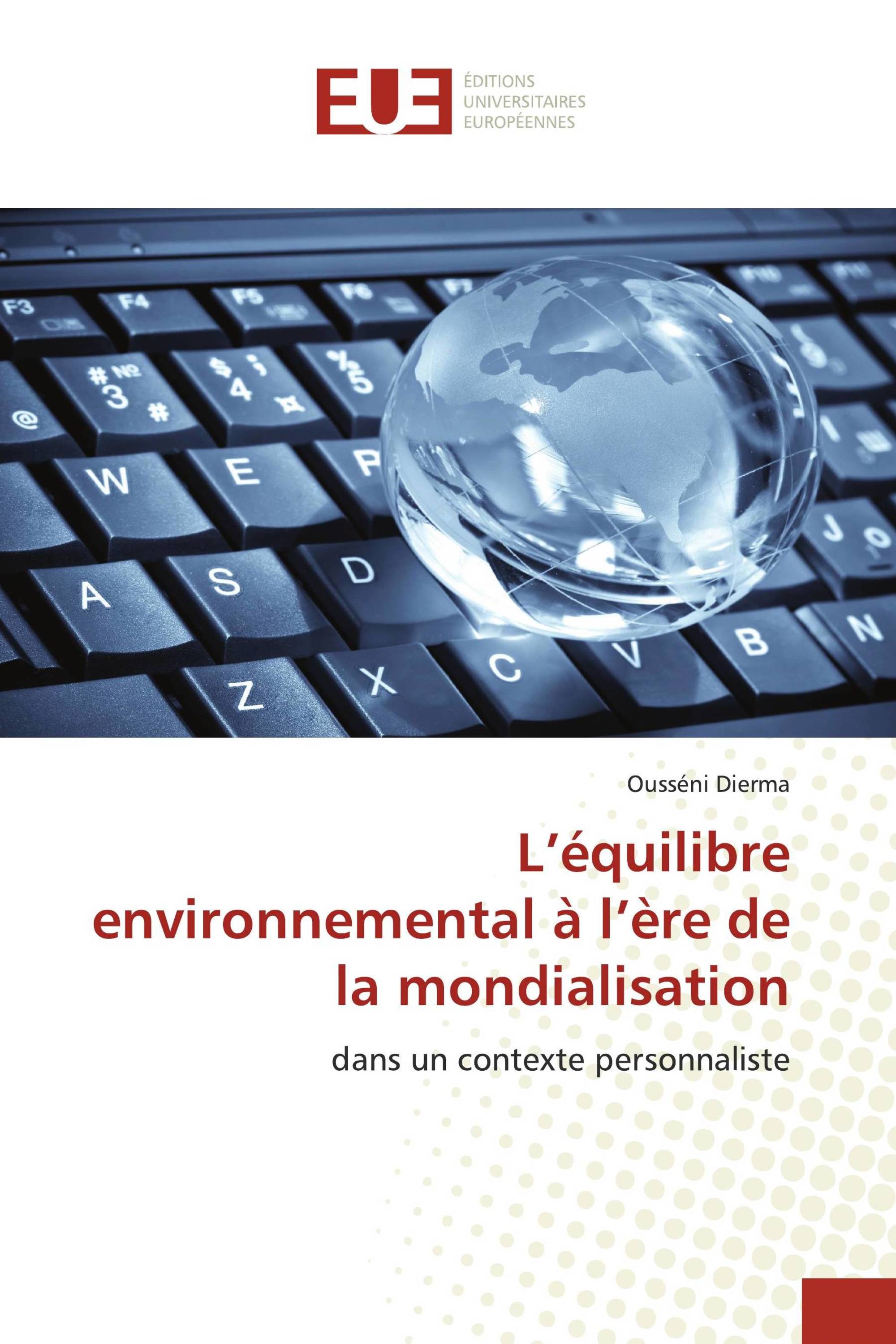 L’équilibre environnemental à l’ère de la mondialisation