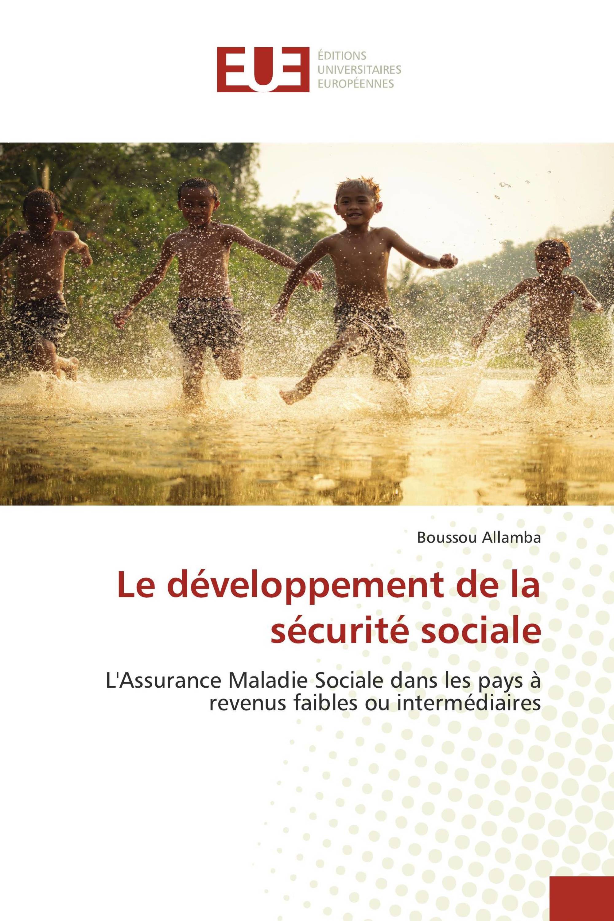 Le développement de la sécurité sociale