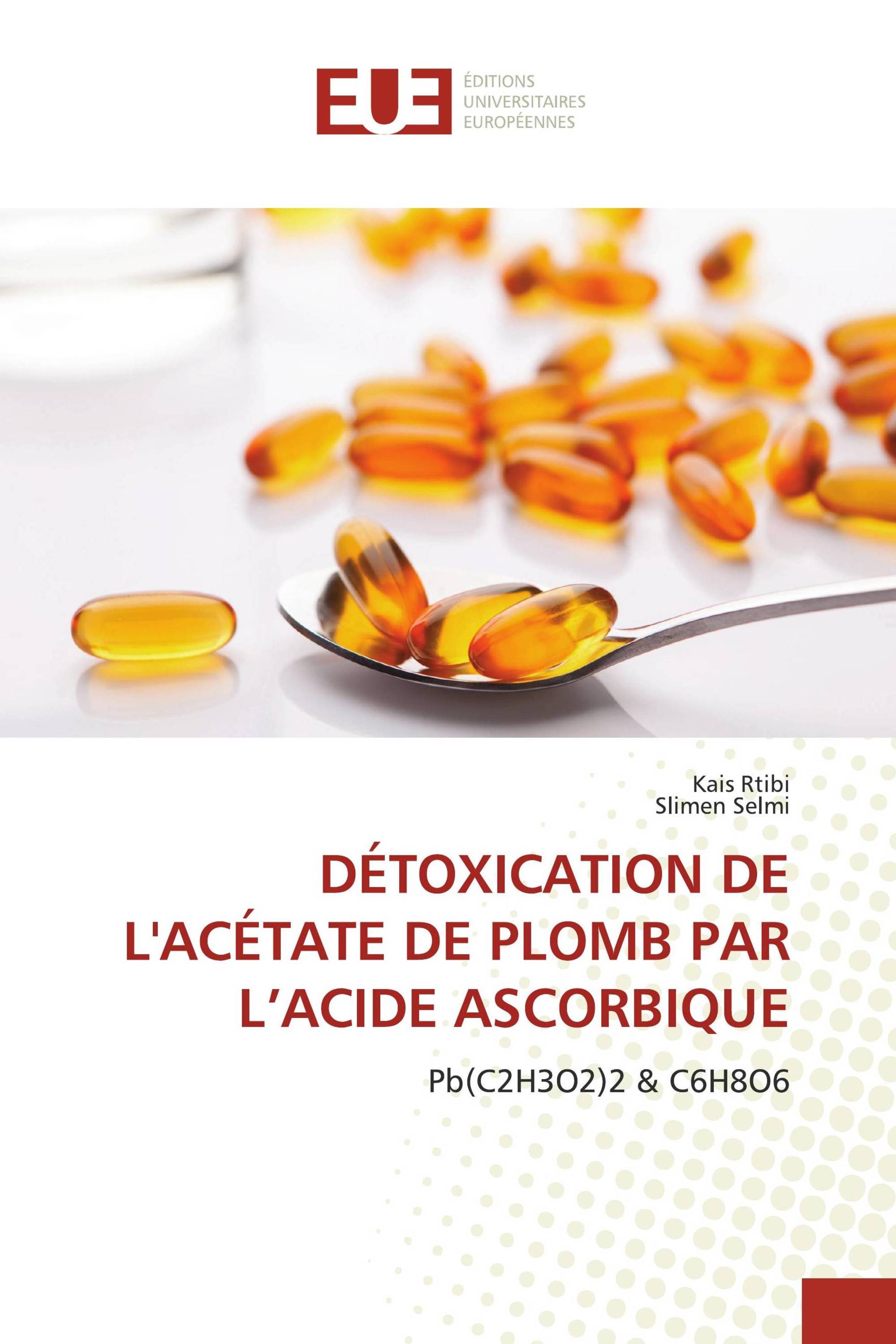 DÉTOXICATION DE L'ACÉTATE DE PLOMB PAR L’ACIDE ASCORBIQUE