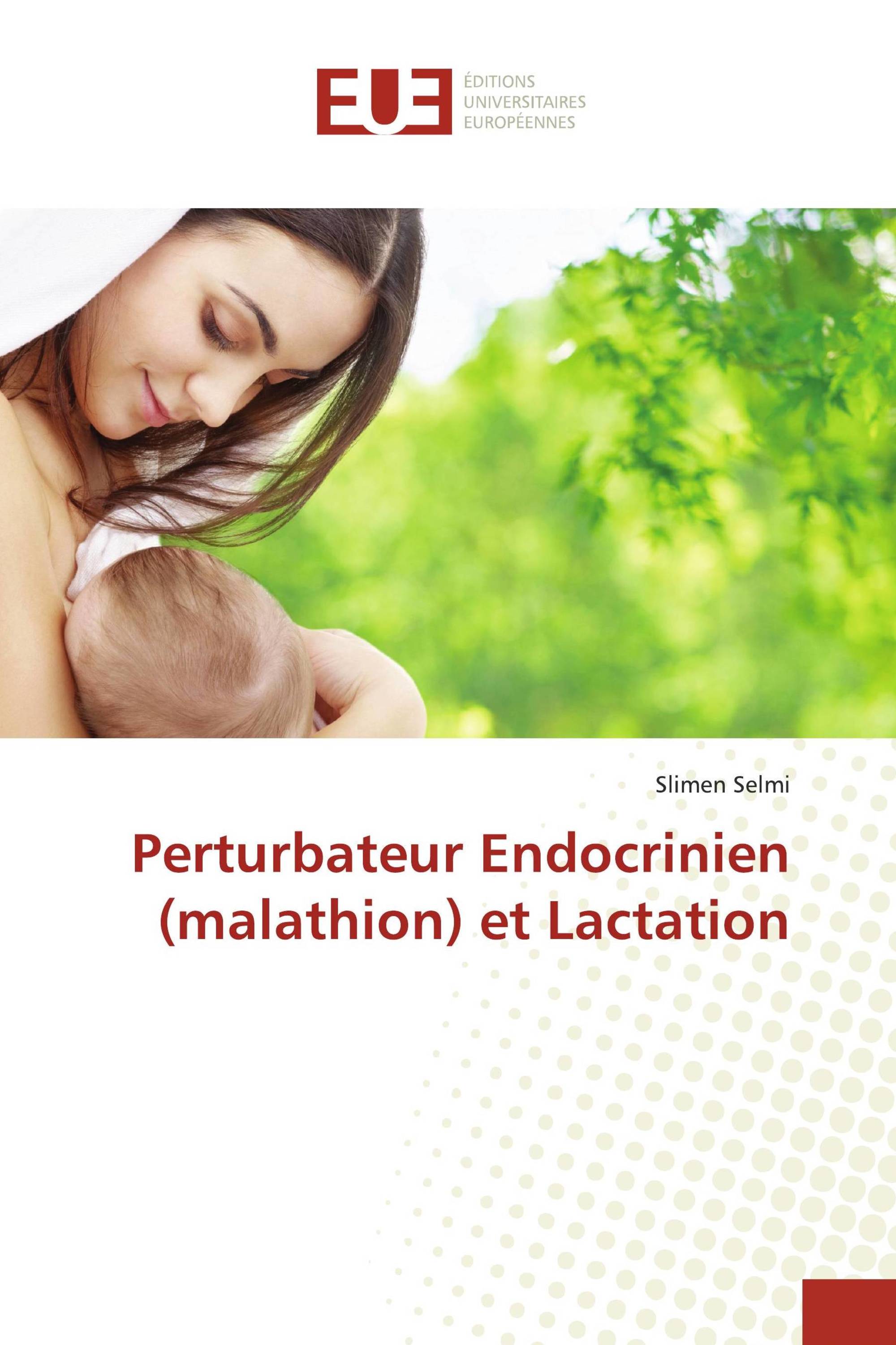 Perturbateur Endocrinien (malathion) et Lactation