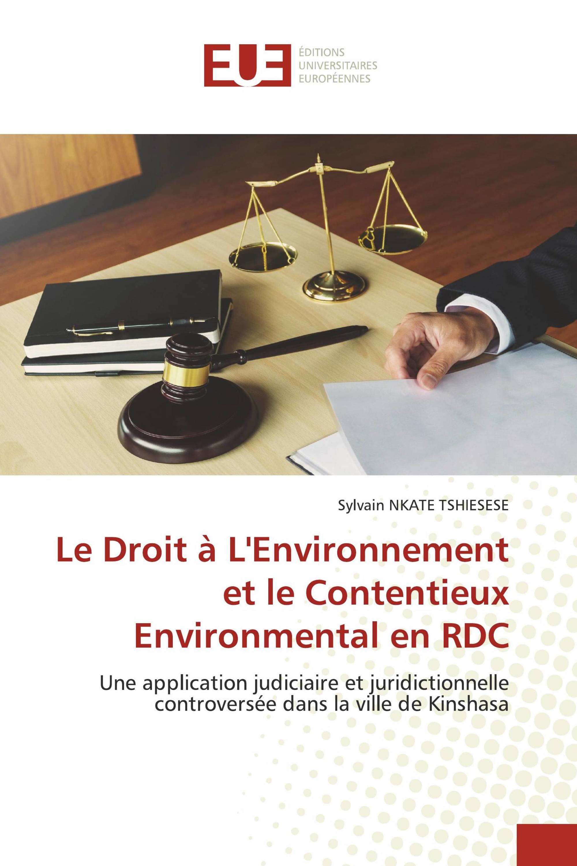 Le Droit à L'Environnement et le Contentieux Environmental en RDC