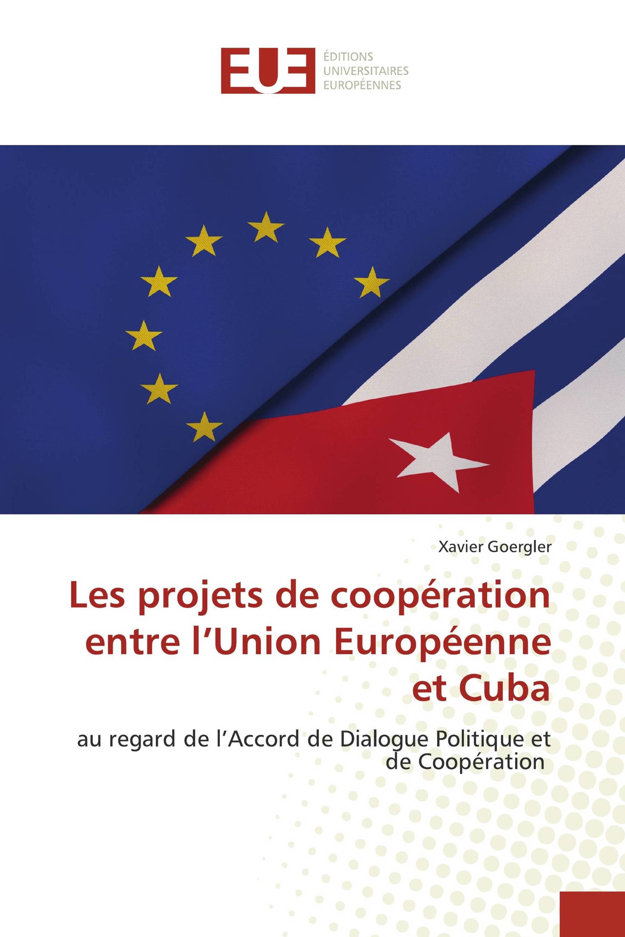 Les projets de coopération entre l’Union Européenne et Cuba