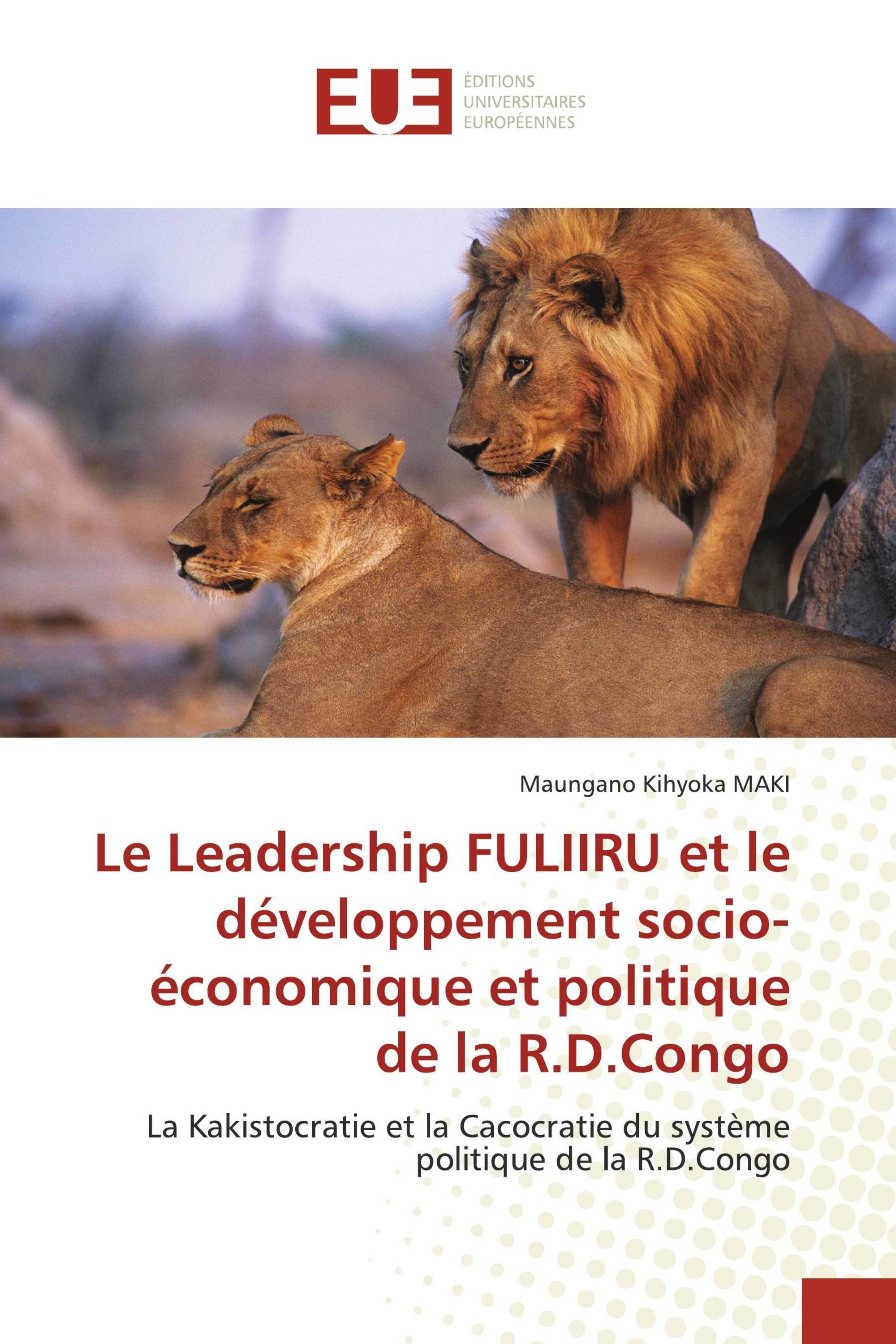 Le Leadership FULIIRU et le développement socio-économique et politique de la R.D.Congo