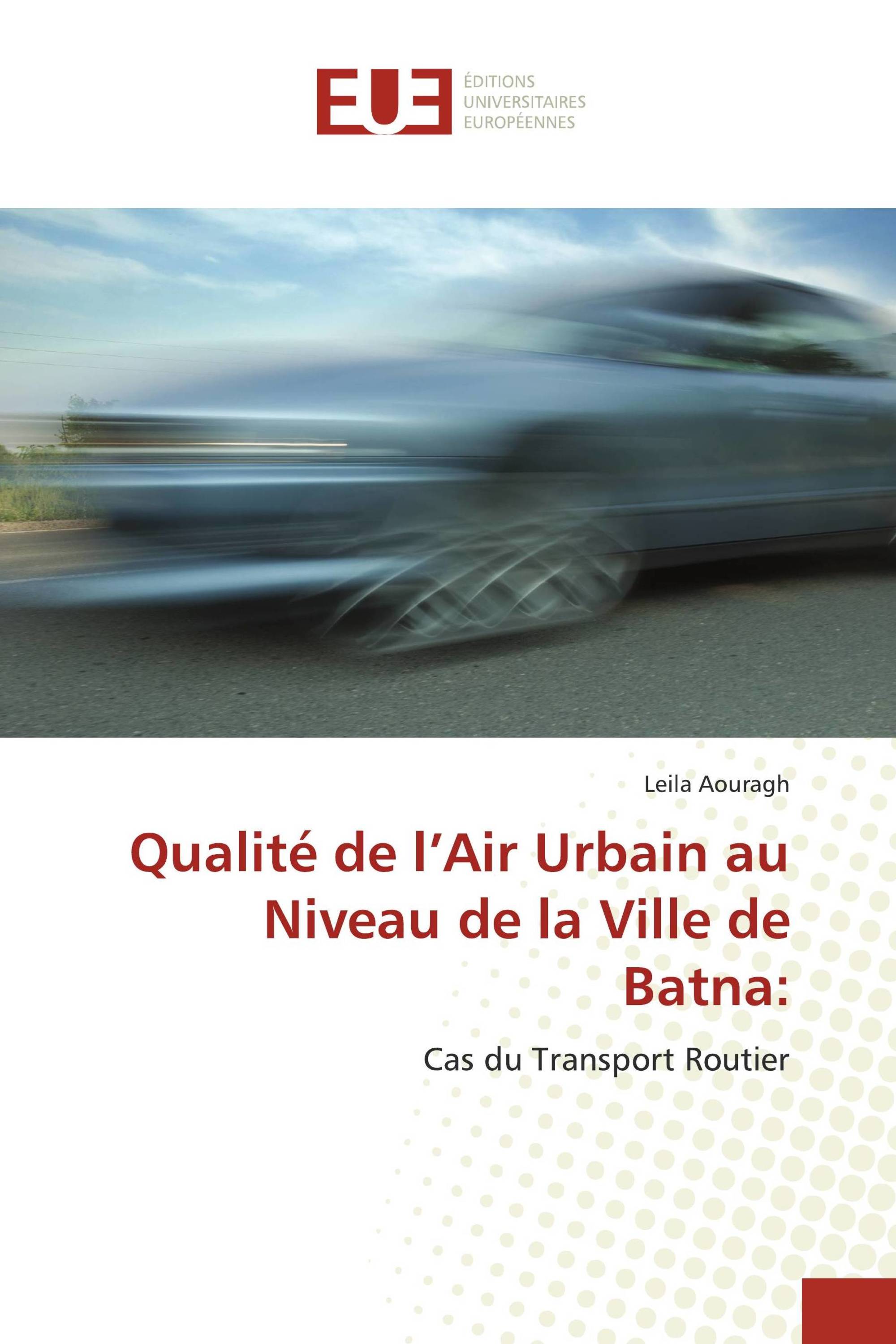 Qualité de l’Air Urbain au Niveau de la Ville de Batna: