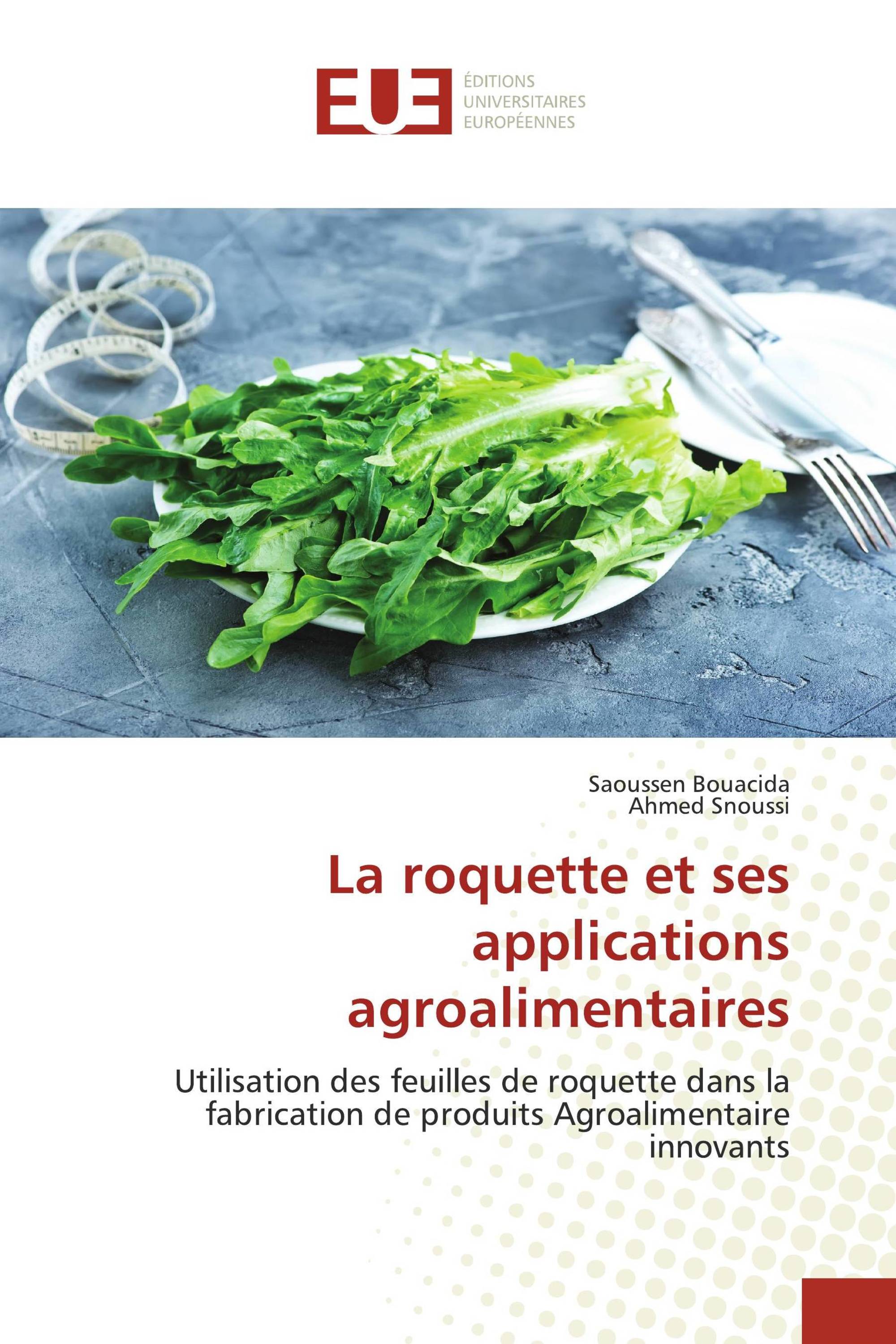 La roquette et ses applications agroalimentaires