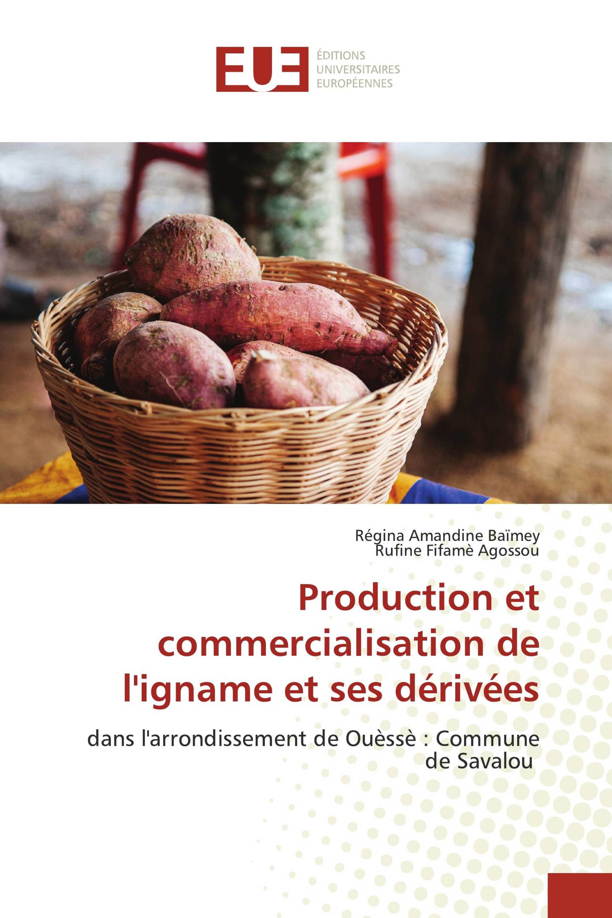 Production et commercialisation de l'igname et ses dérivées