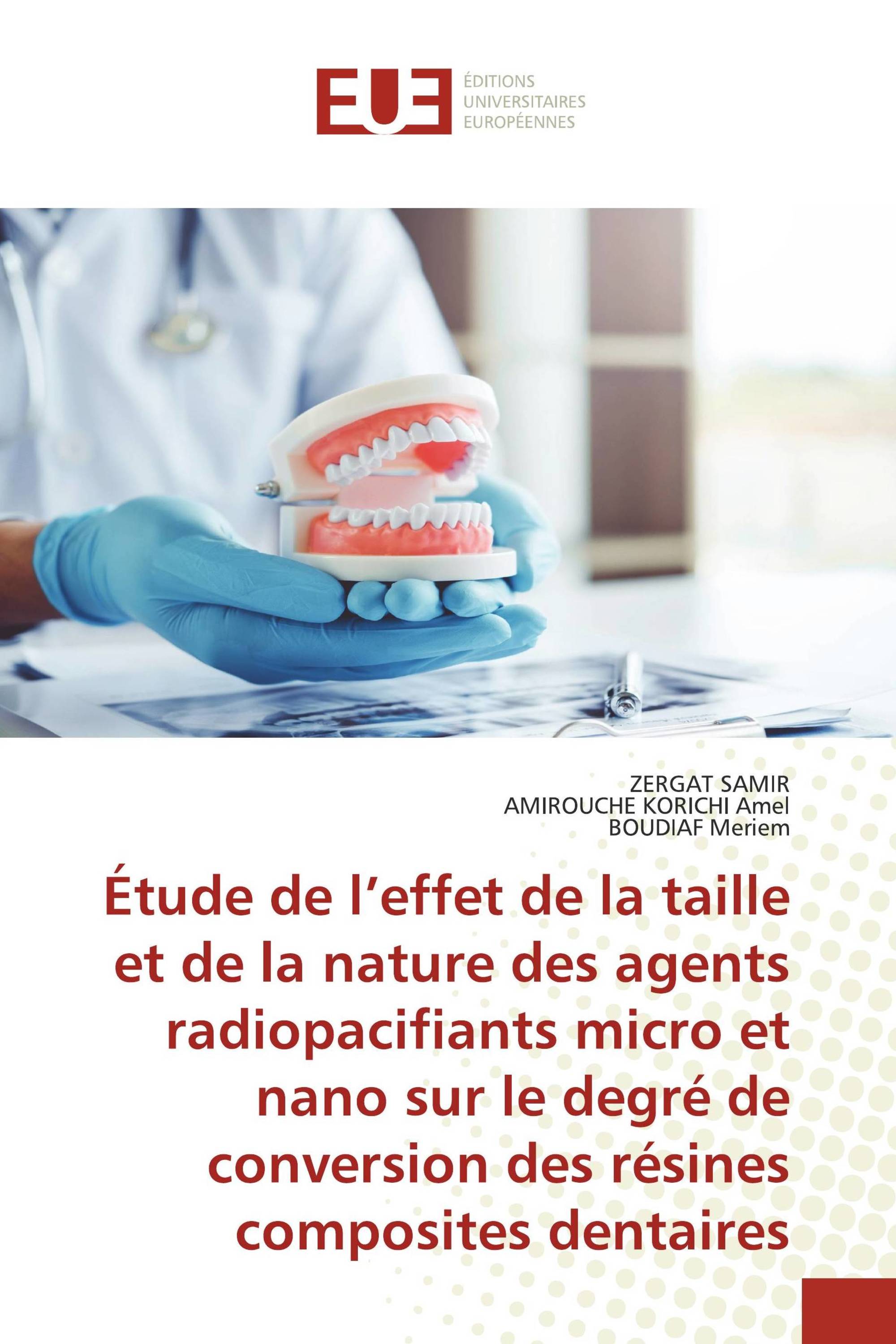 Étude de l’effet de la taille et de la nature des agents radiopacifiants micro et nano sur le degré de conversion des résines composites dentaires