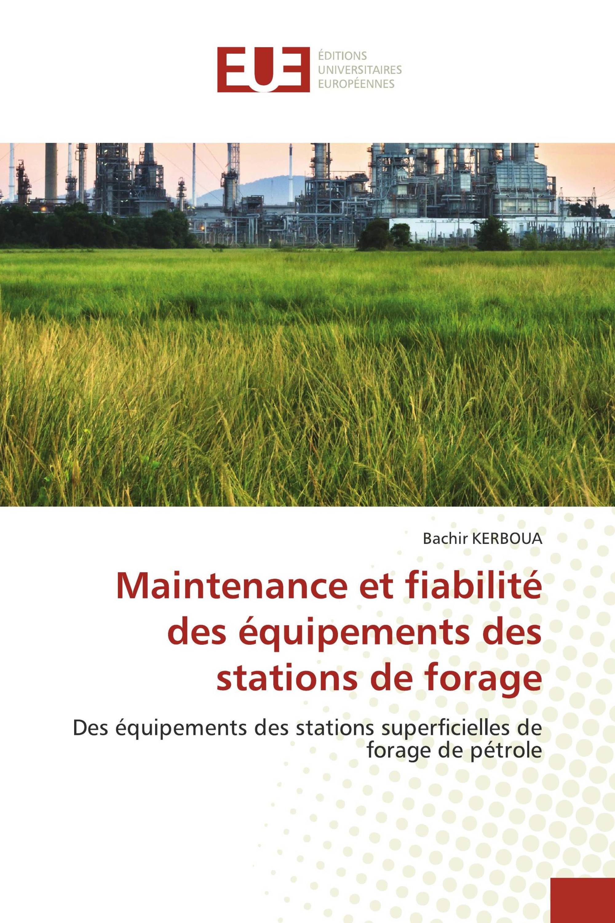 Maintenance et fiabilité des équipements des stations de forage