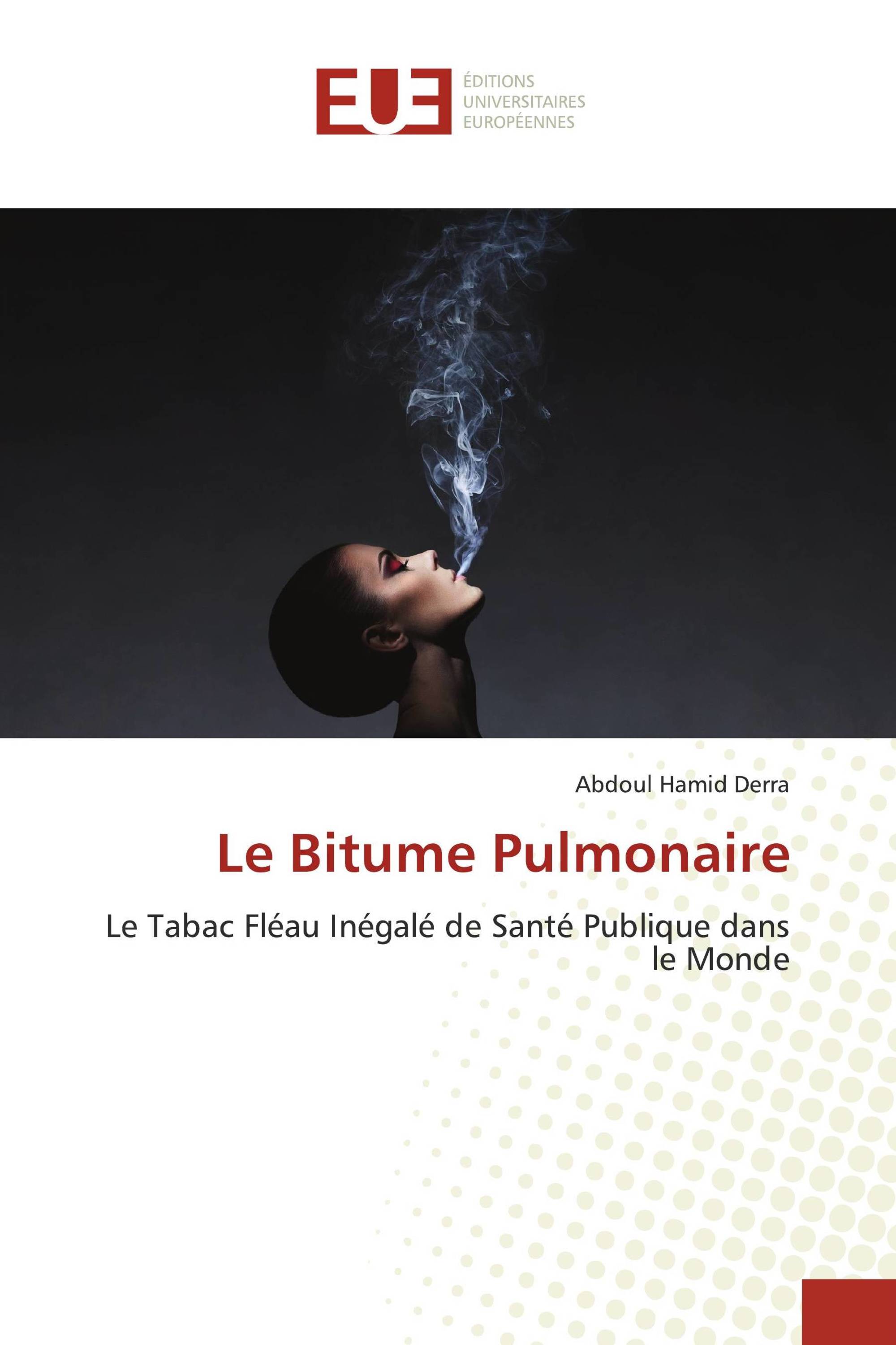 Le Bitume Pulmonaire