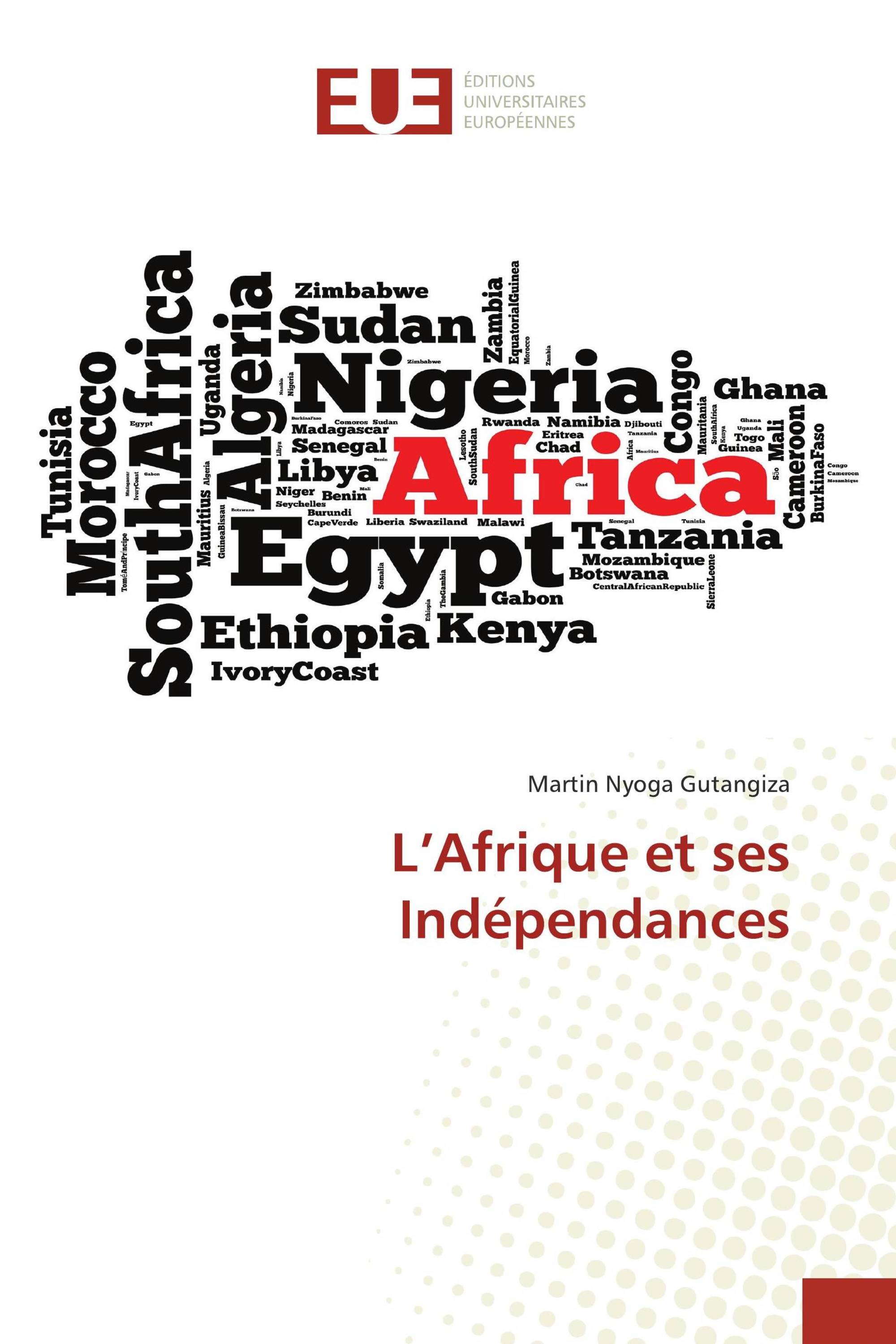 L’Afrique et ses Indépendances