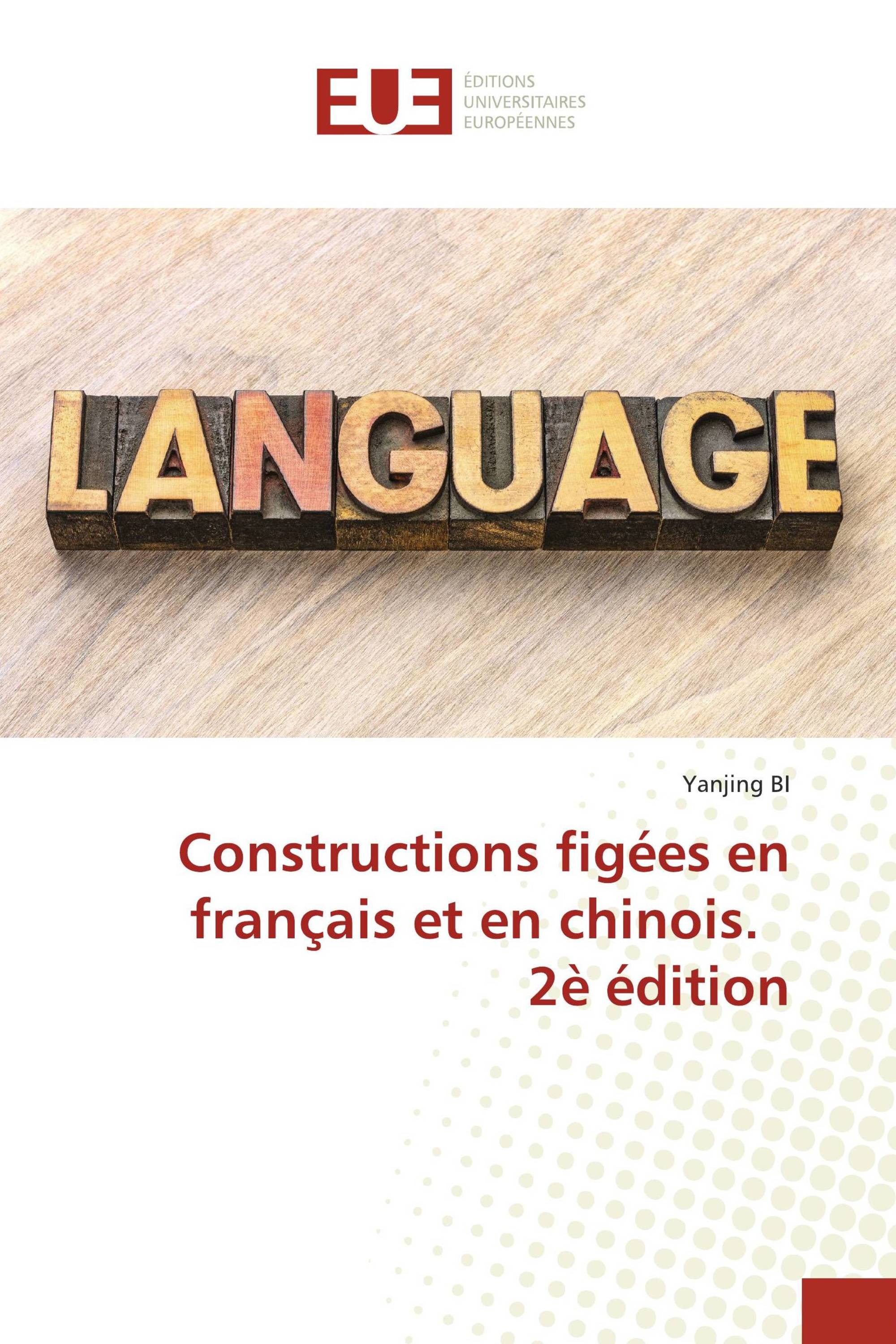 Constructions figées en français et en chinois. 2è édition