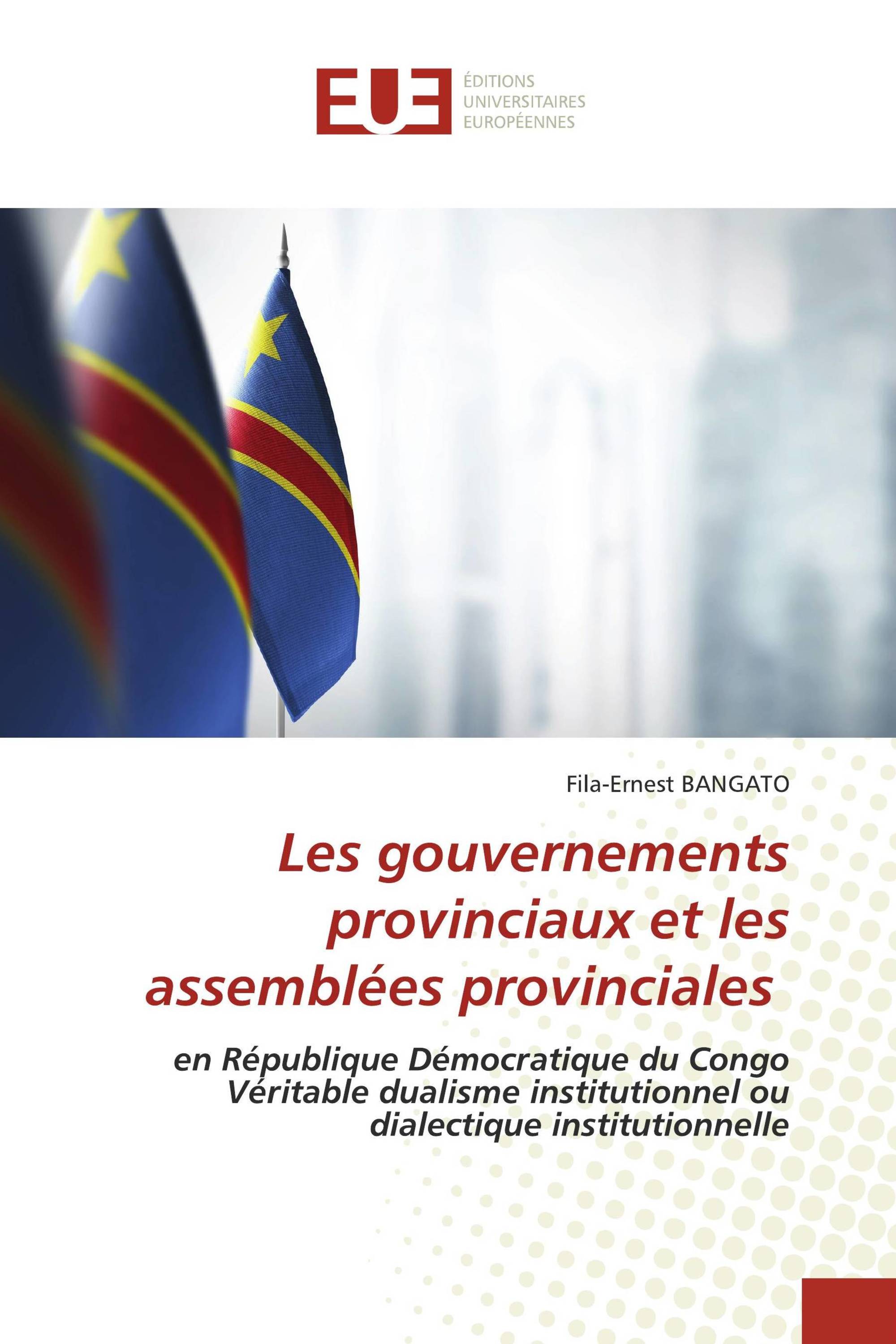 Les gouvernements provinciaux et les assemblées provinciales