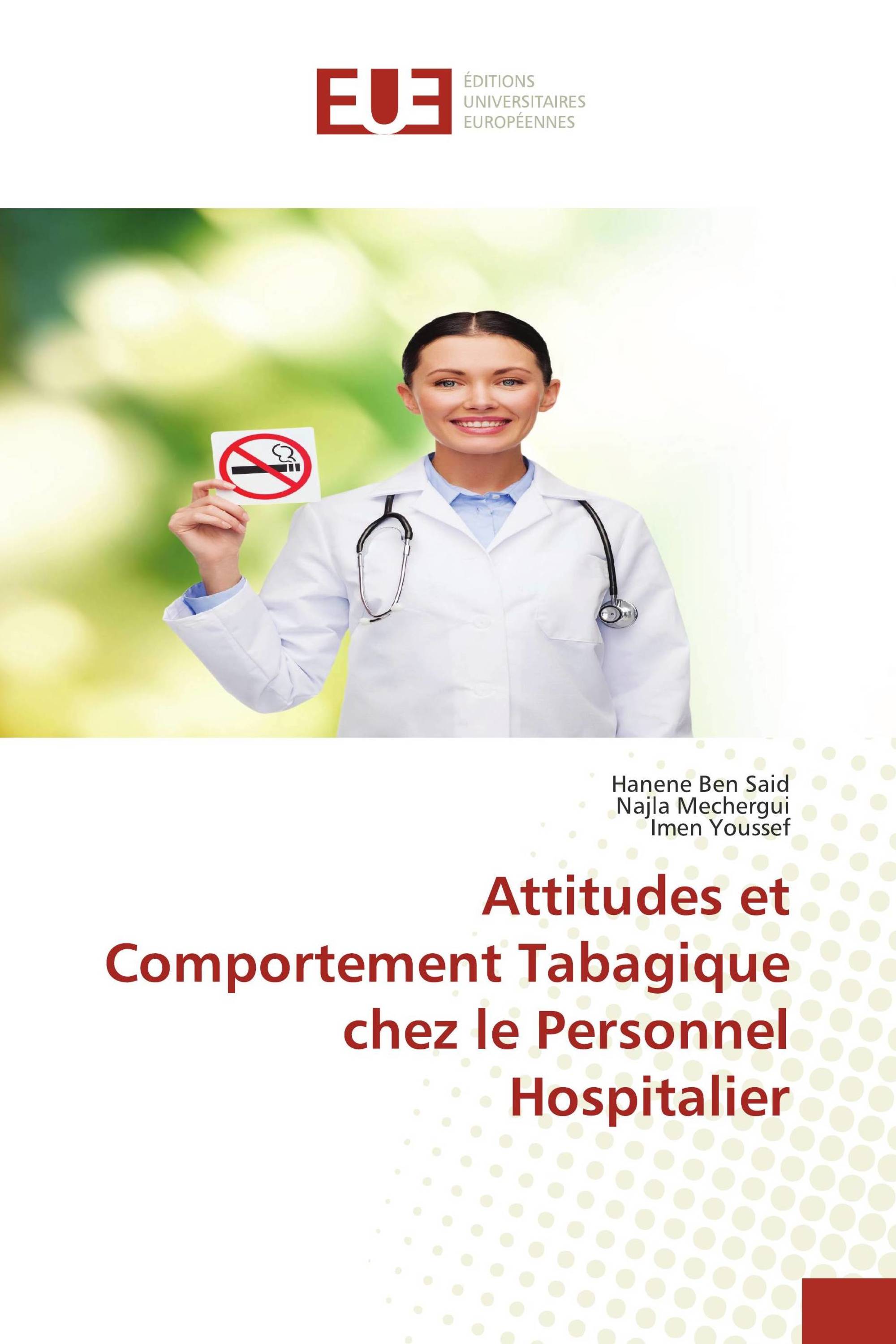 Attitudes et Comportement Tabagique chez le Personnel Hospitalier