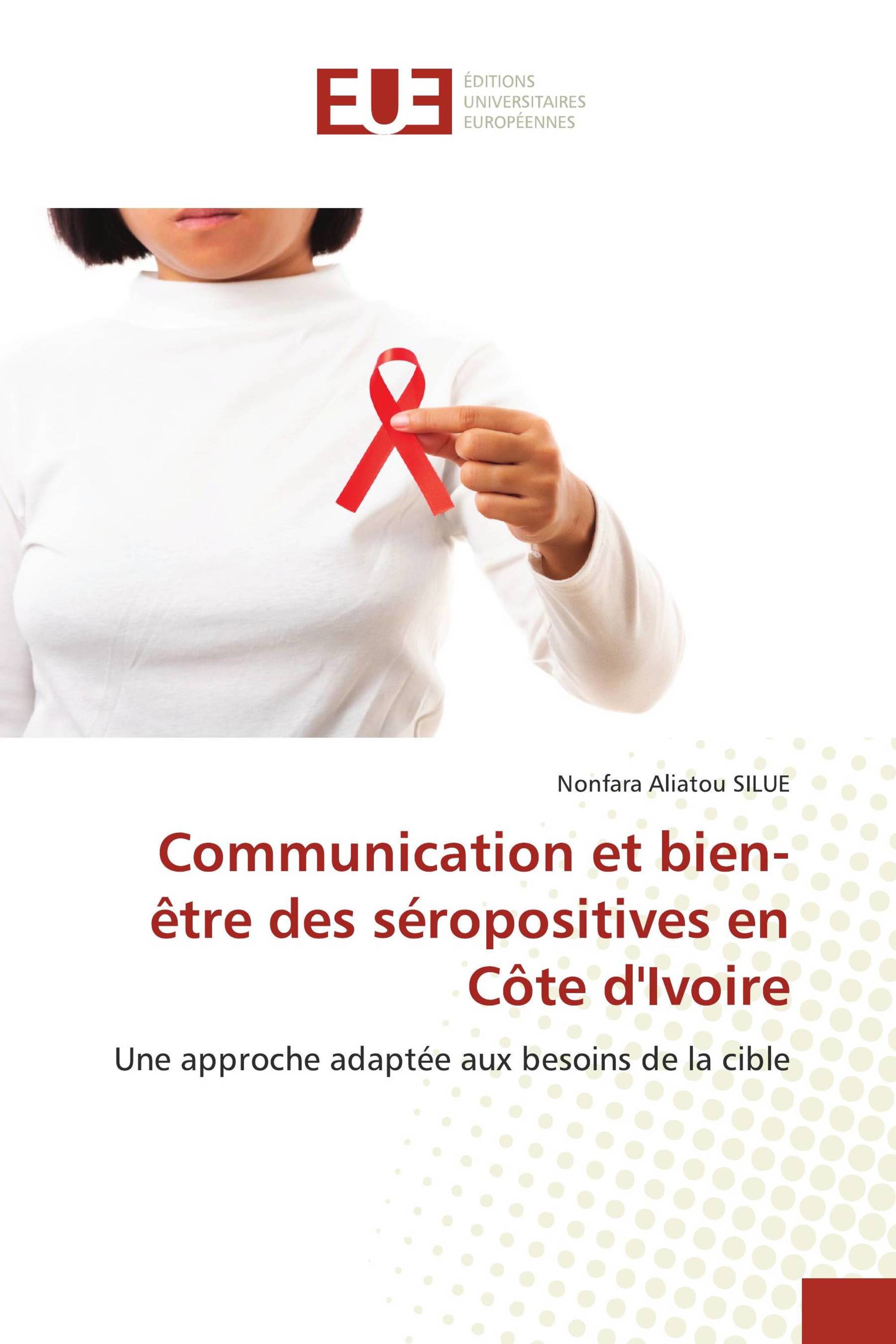 Communication et bien-être des séropositives en Côte d'Ivoire