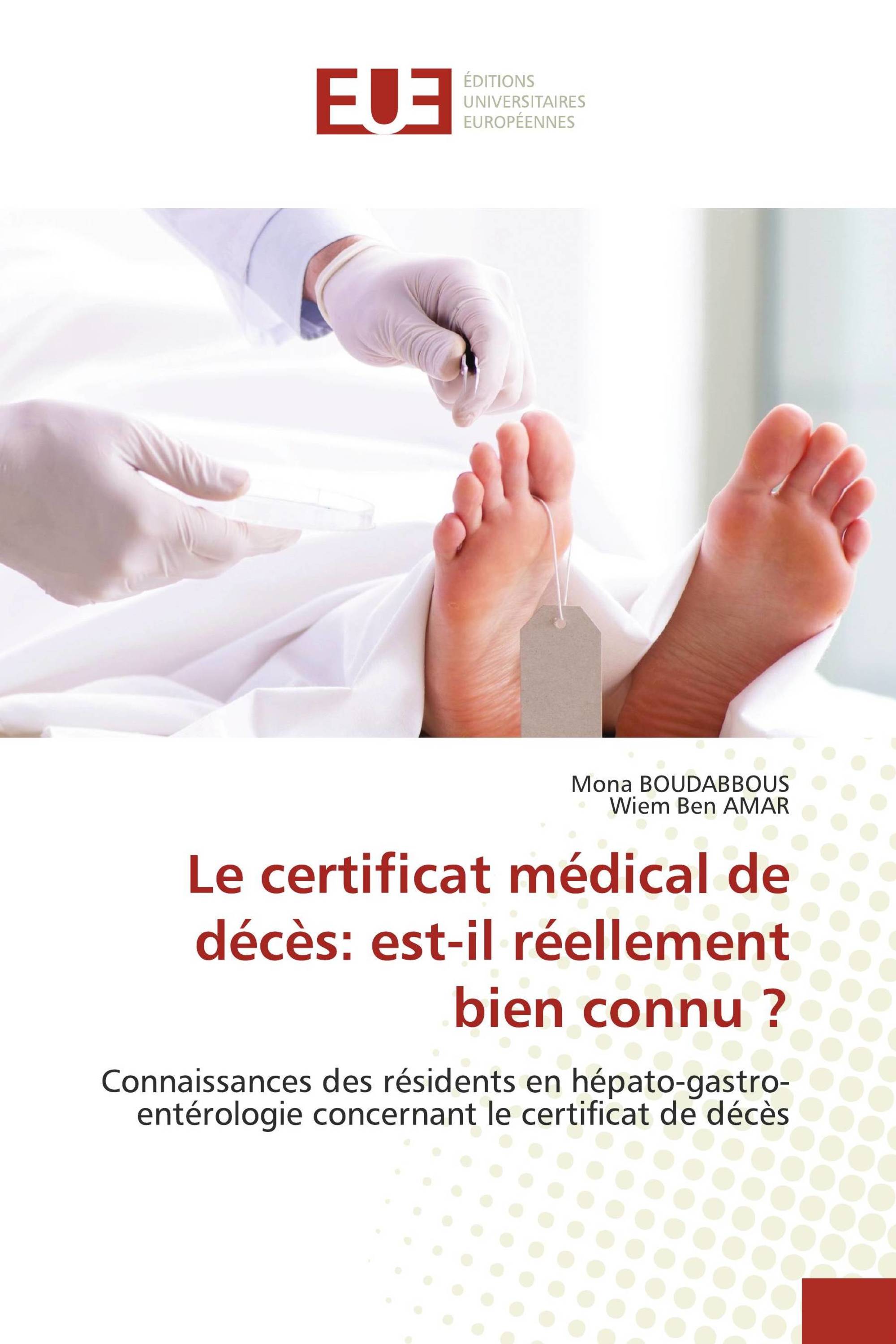 Le certificat médical de décès: est-il réellement bien connu ?