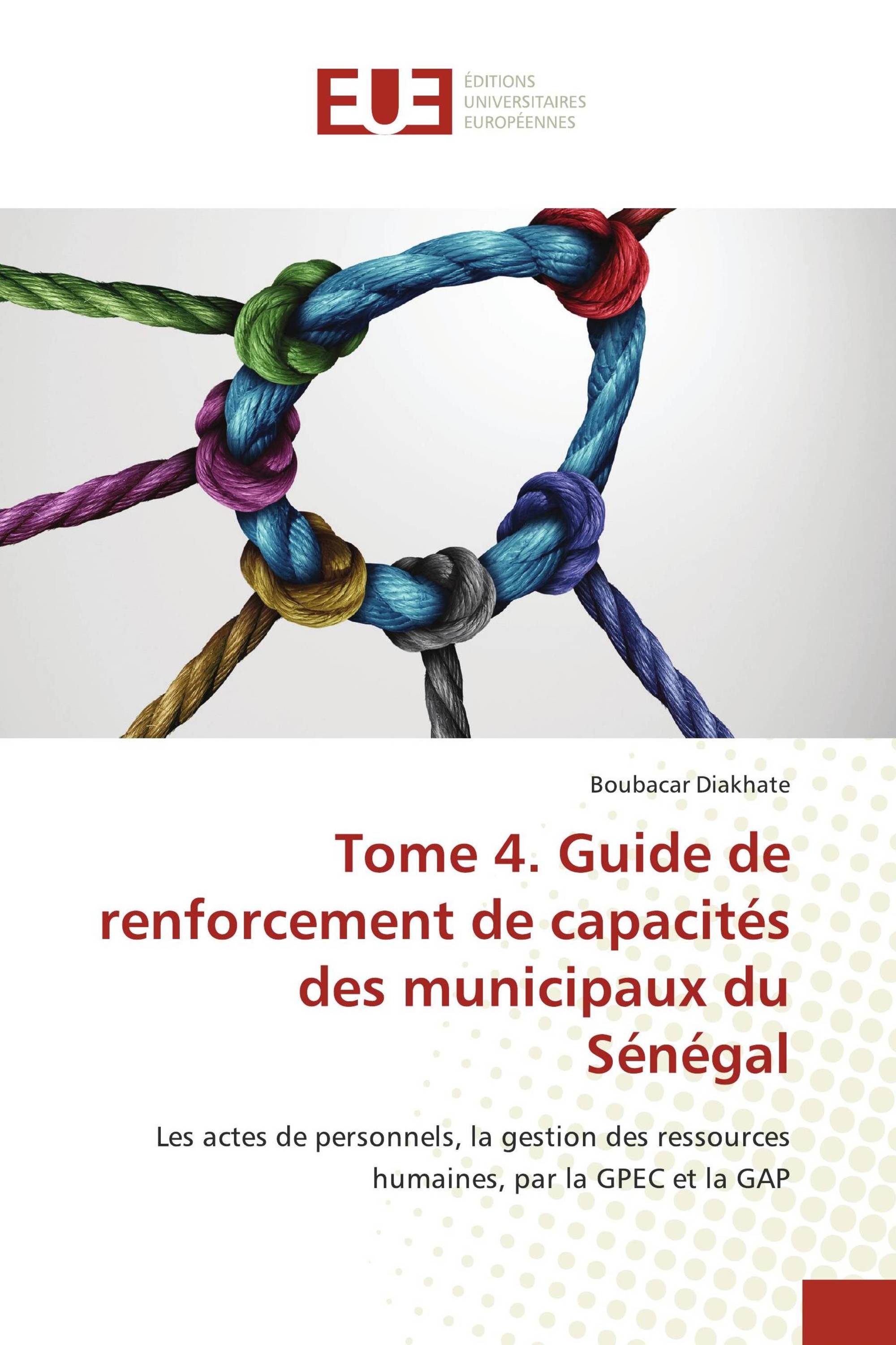 Tome 4. Guide de renforcement de capacités des municipaux du Sénégal