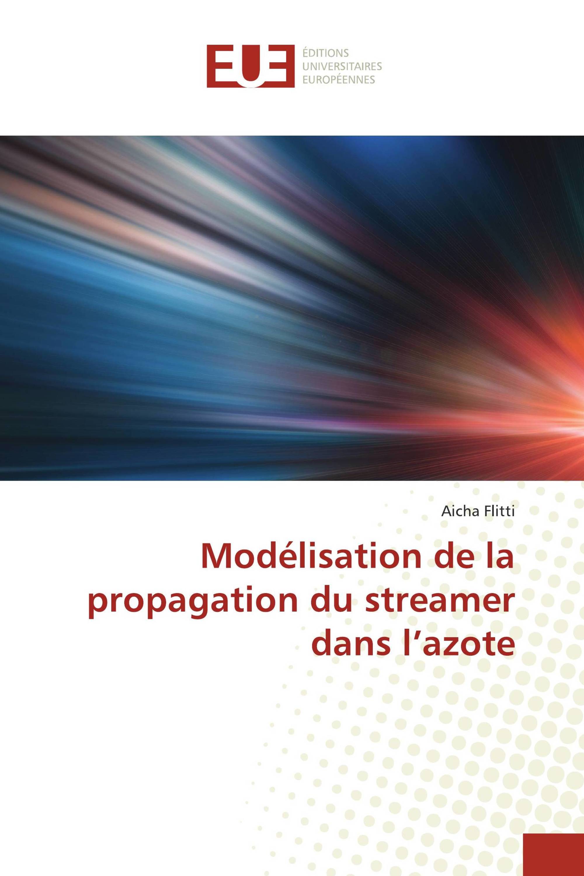 Modélisation de la propagation du streamer dans l’azote