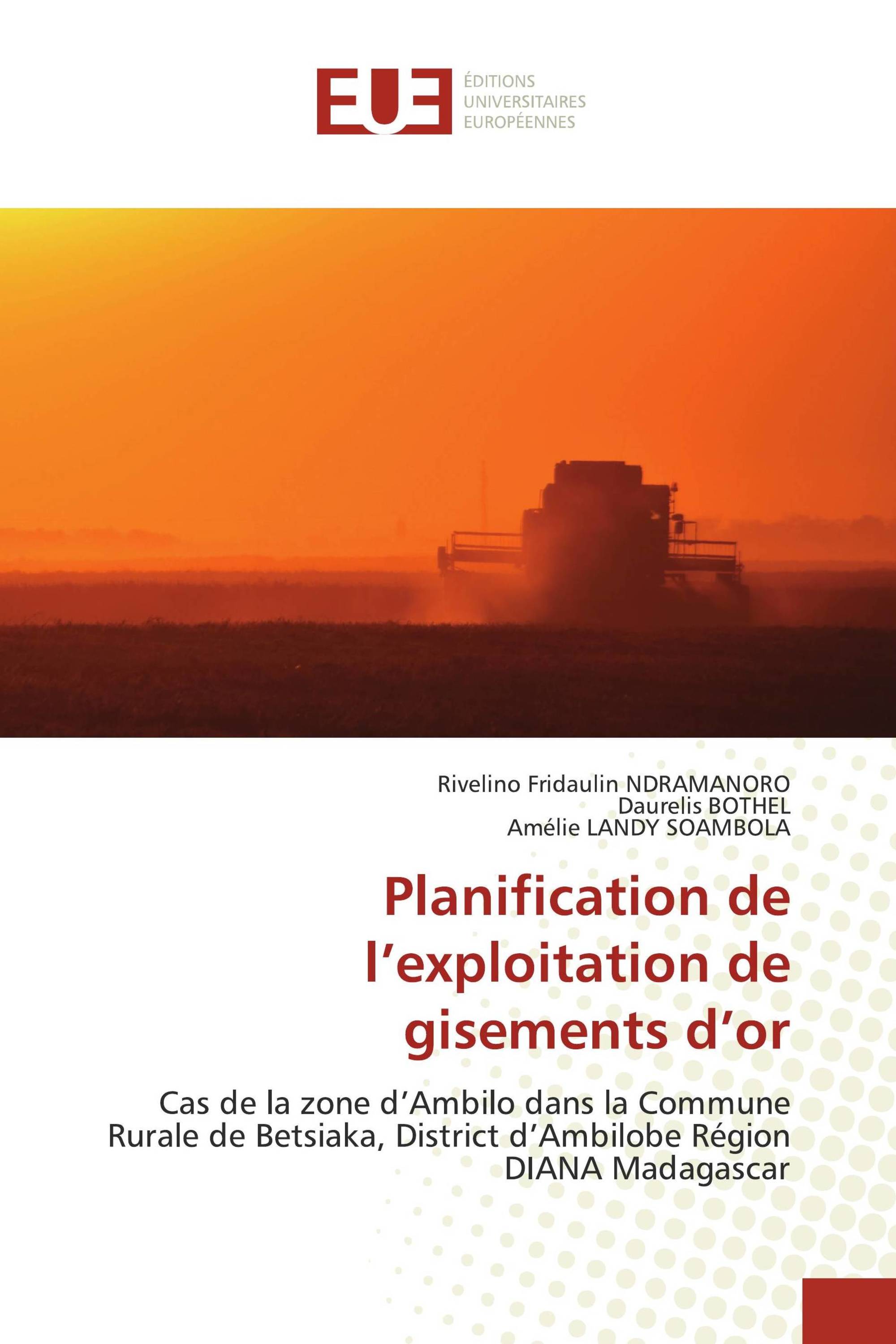 Planification de l’exploitation de gisements d’or