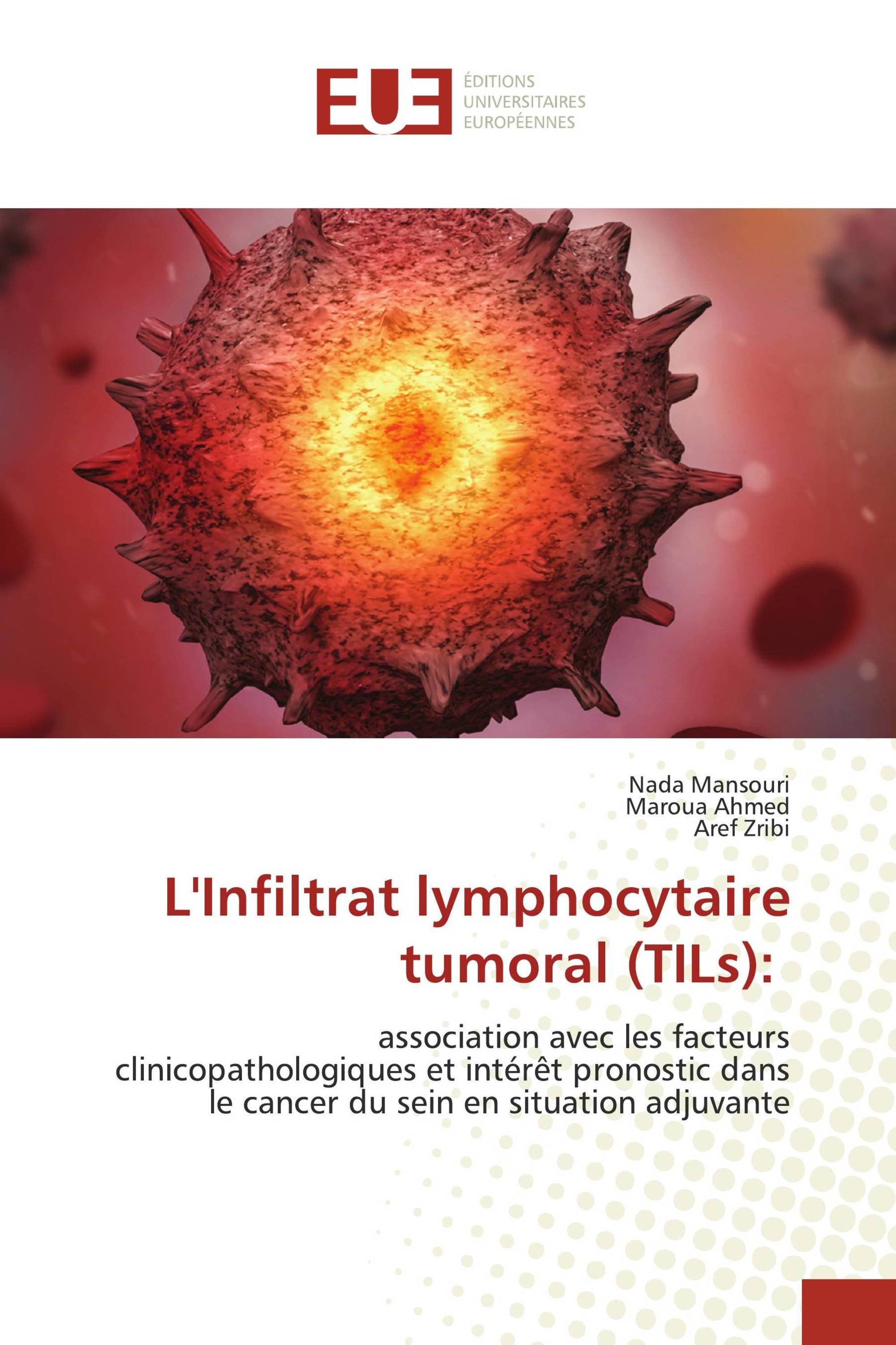 L'Infiltrat lymphocytaire tumoral (TILs):