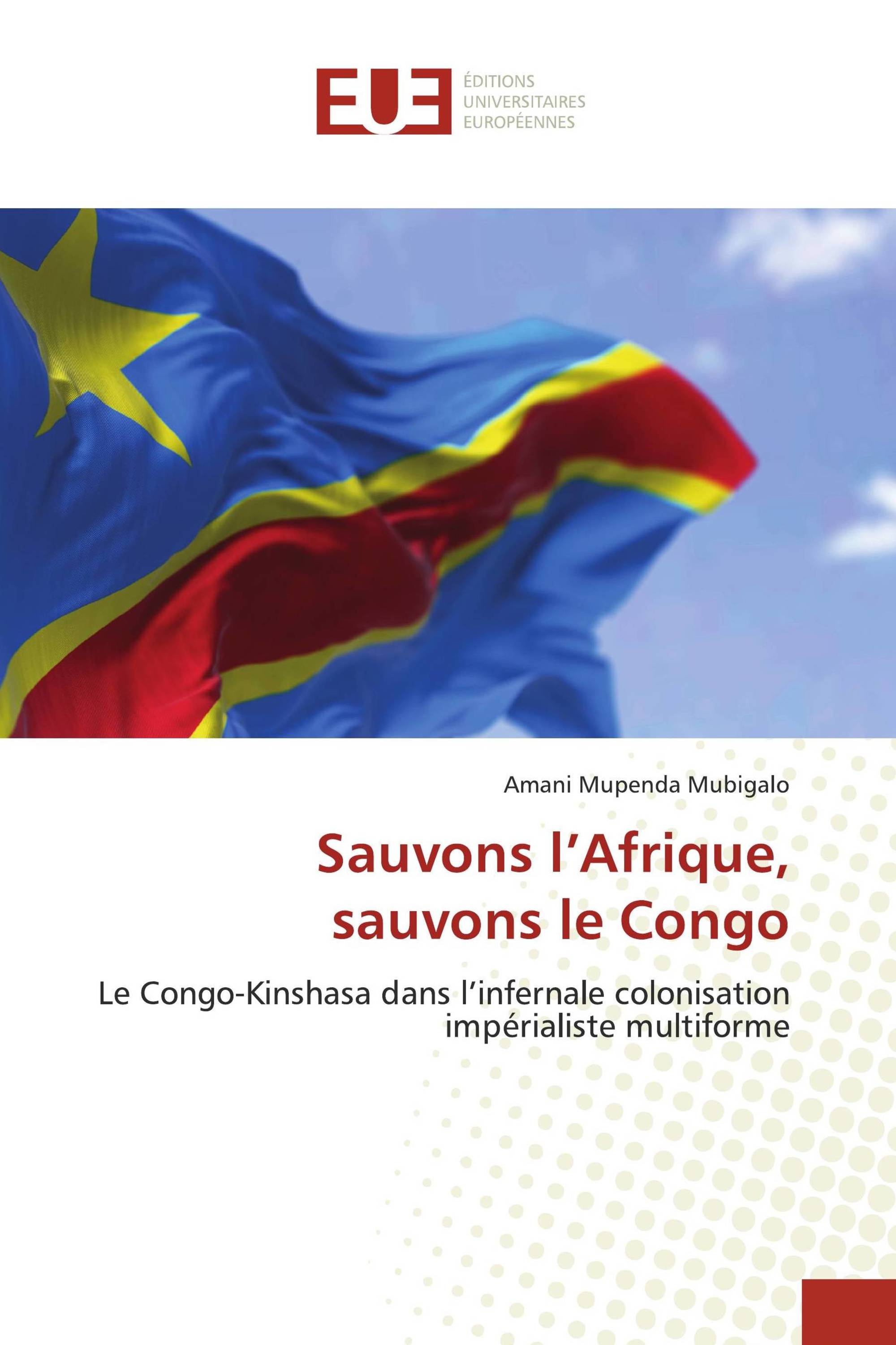 Sauvons l’Afrique, sauvons le Congo