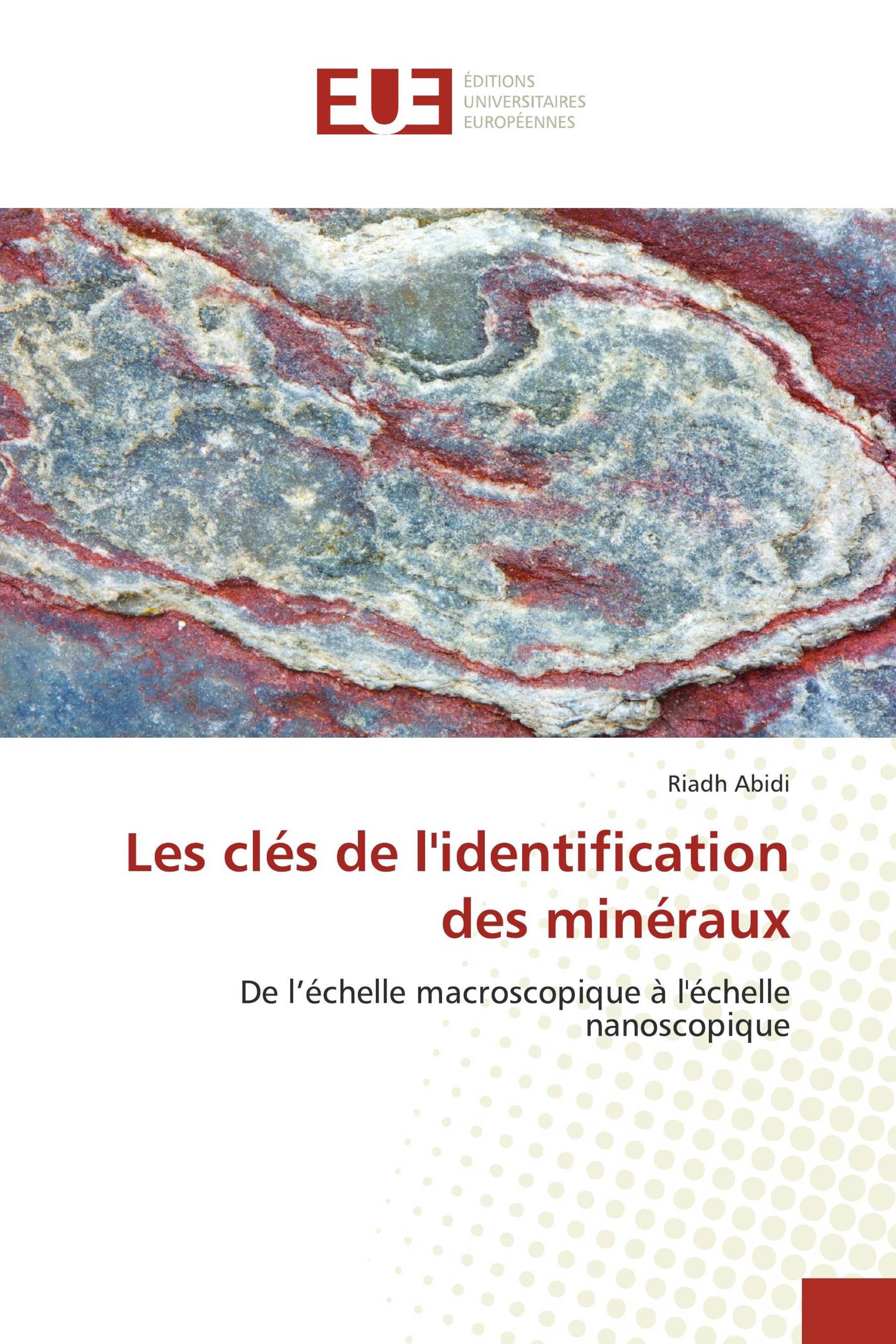 Les clés de l'identification des minéraux