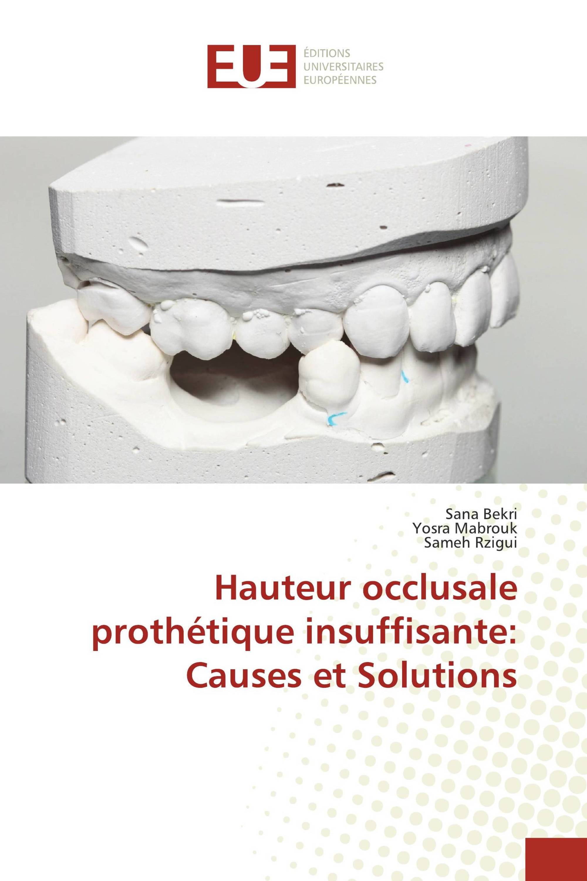 Hauteur occlusale prothétique insuffisante: Causes et Solutions