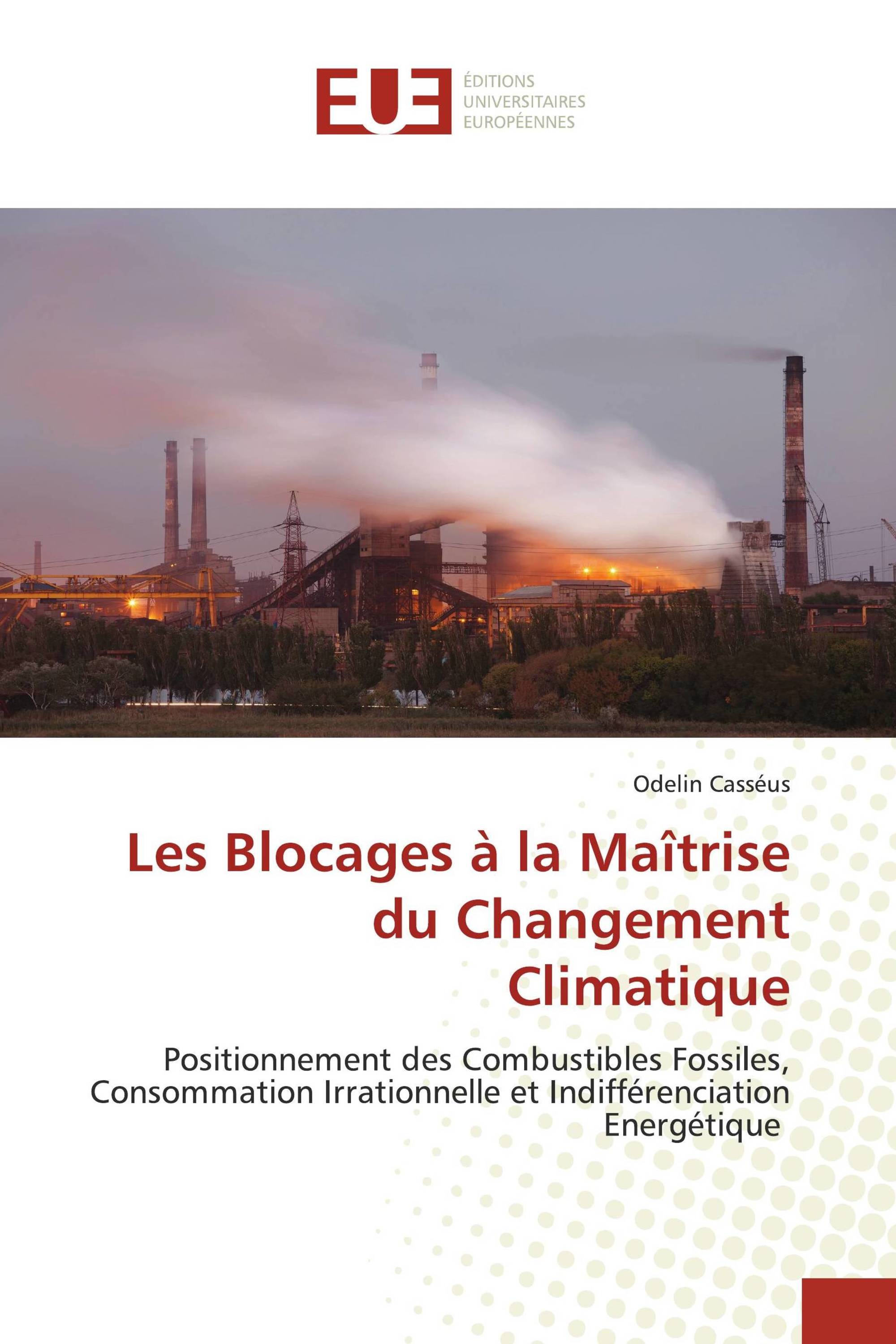 Les Blocages à la Maîtrise du Changement Climatique