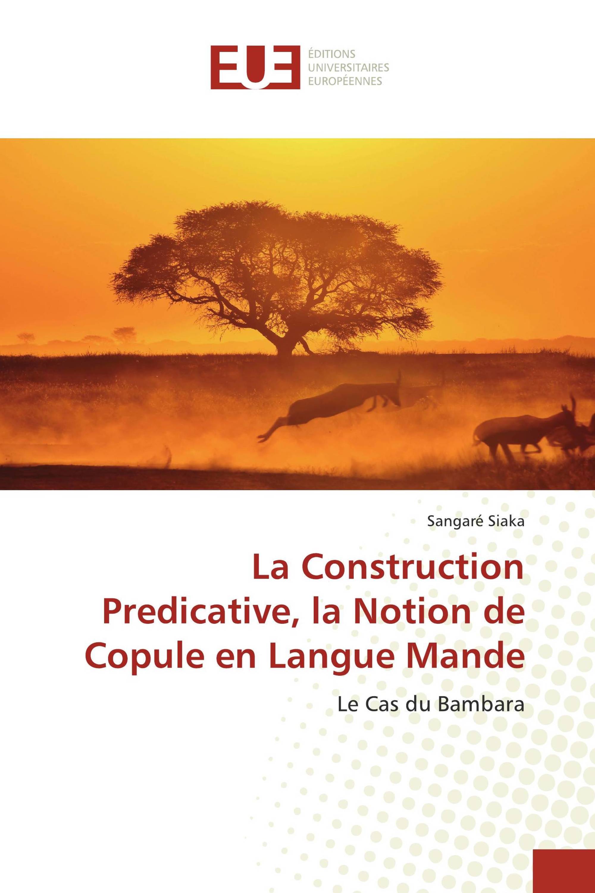 La Construction Predicative, la Notion de Copule en Langue Mande