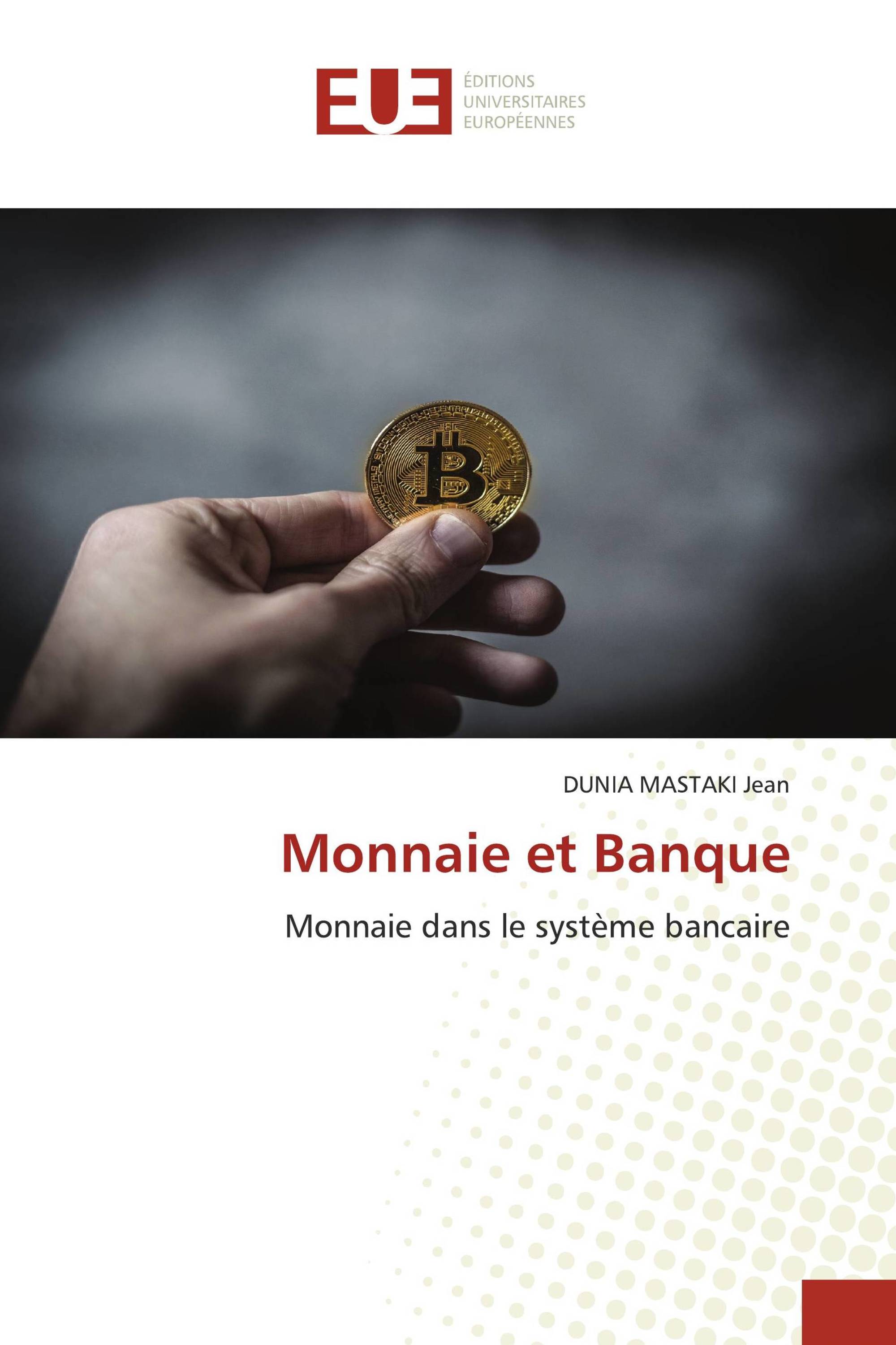 Monnaie et Banque