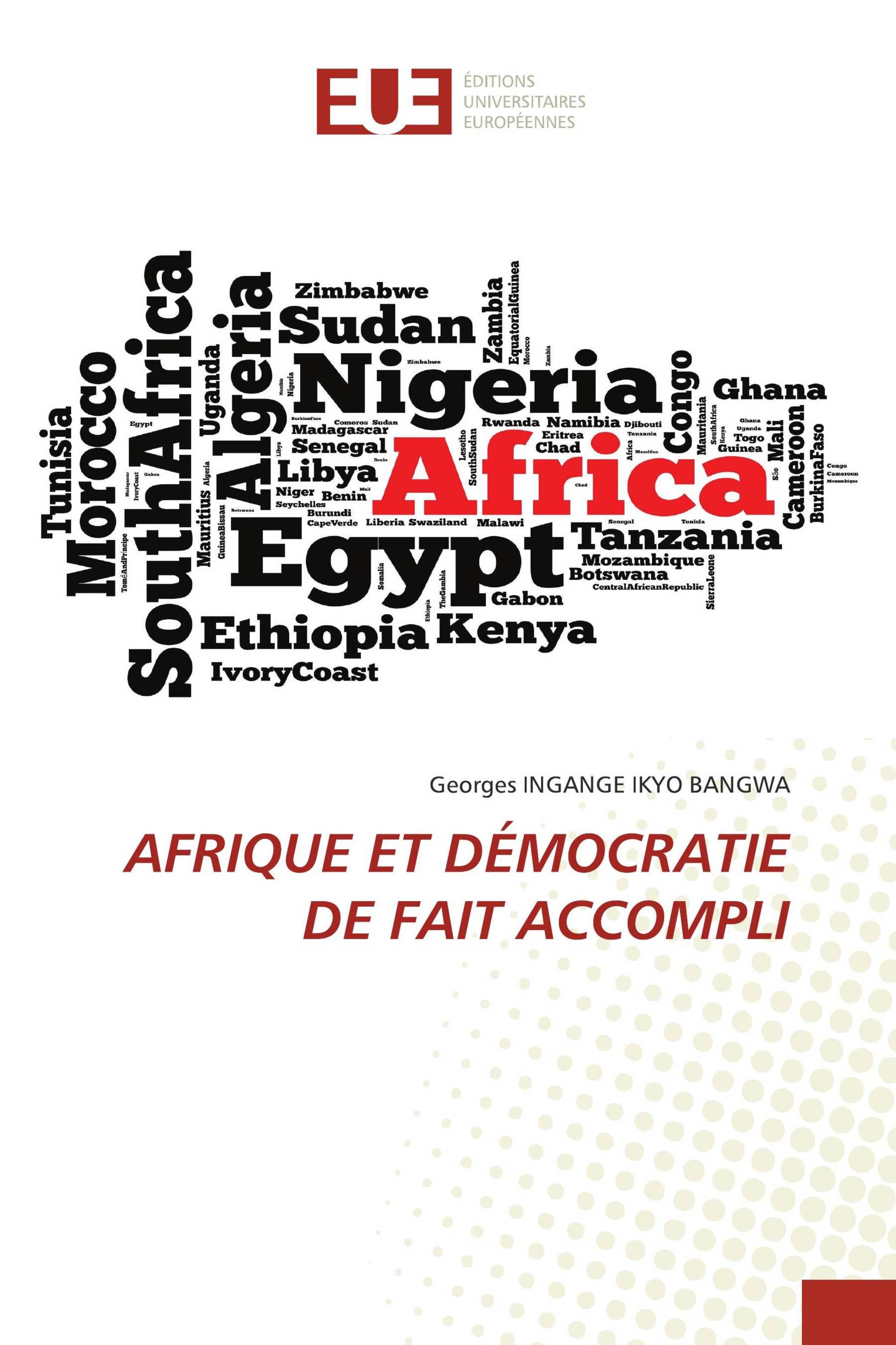 AFRIQUE ET DÉMOCRATIE DE FAIT ACCOMPLI