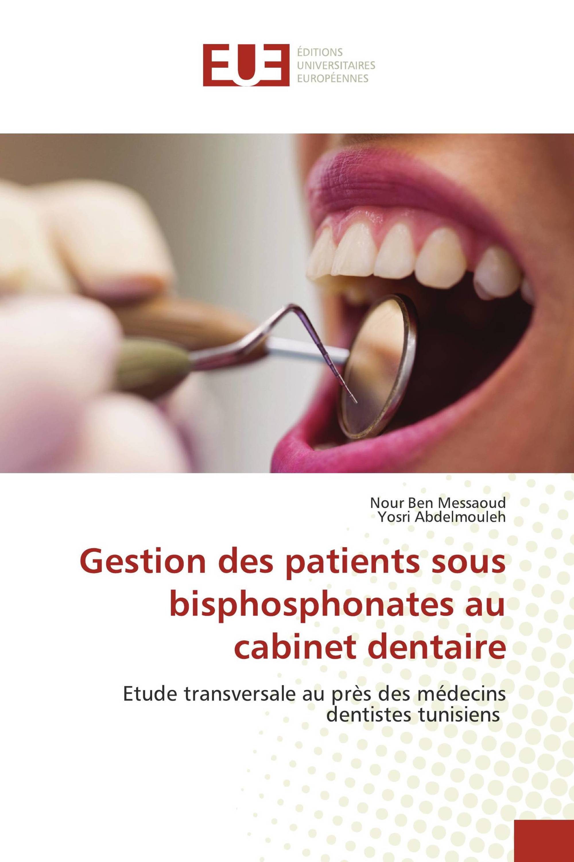 Gestion des patients sous bisphosphonates au cabinet dentaire