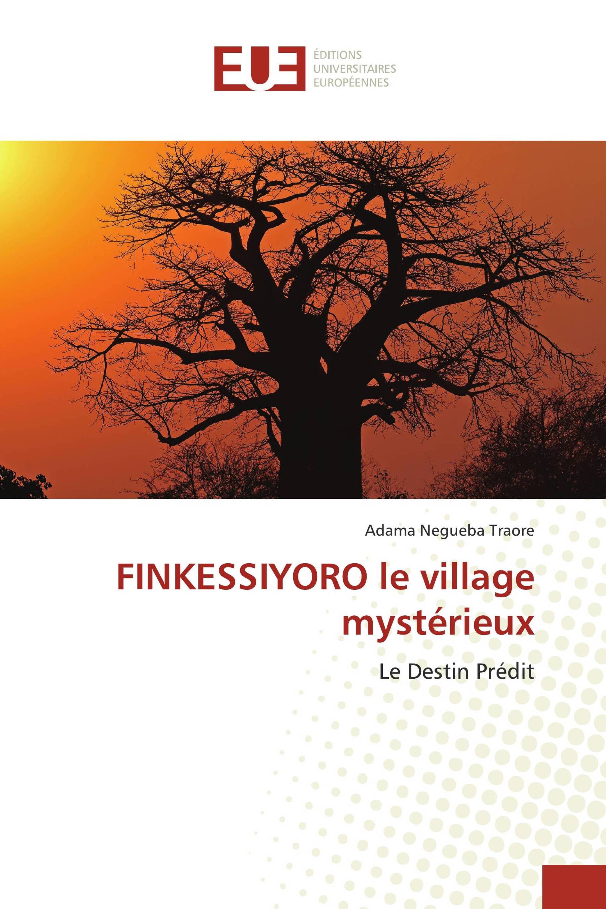 FINKESSIYORO le village mystérieux