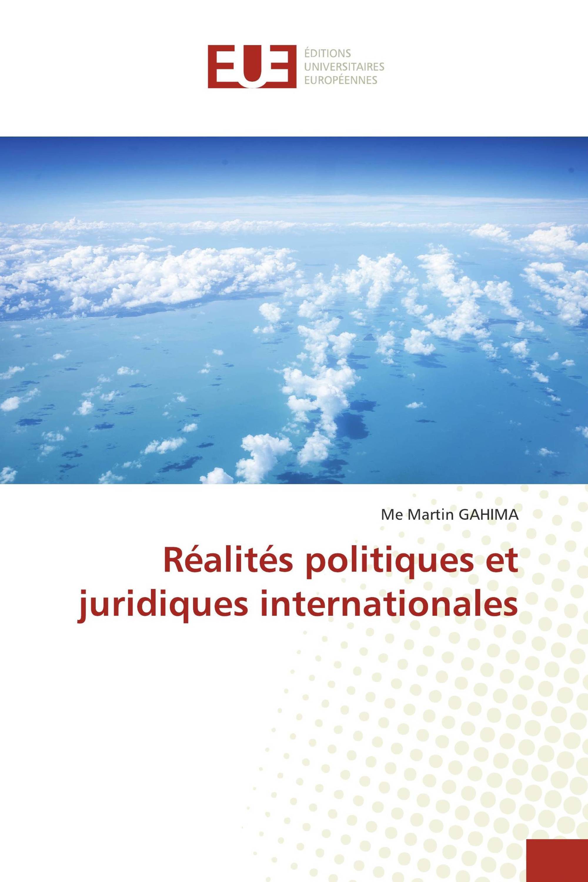 Réalités politiques et juridiques internationales