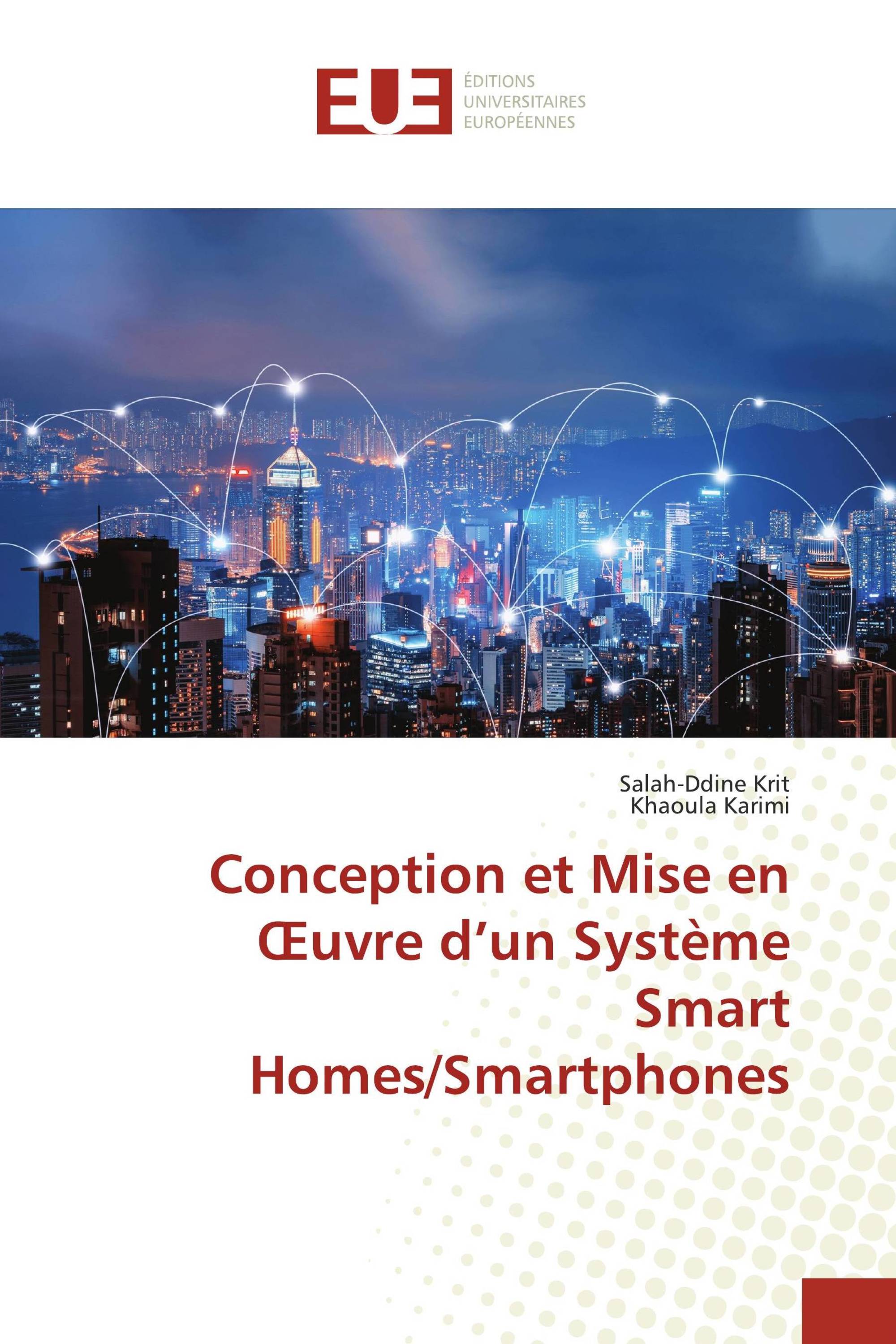 Conception et Mise en Œuvre d’un Système Smart Homes/Smartphones