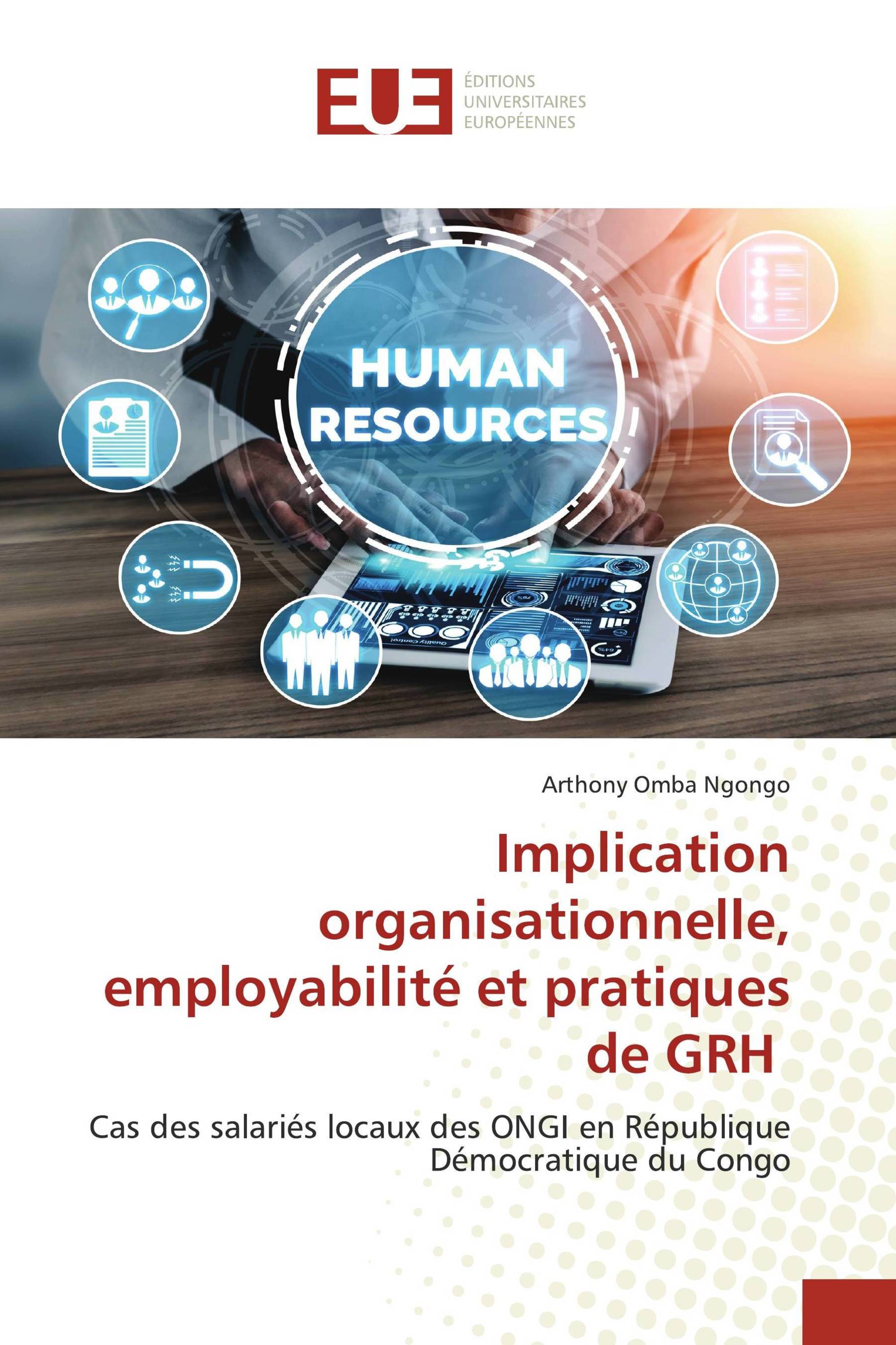 Implication organisationnelle, employabilité et pratiques de GRH