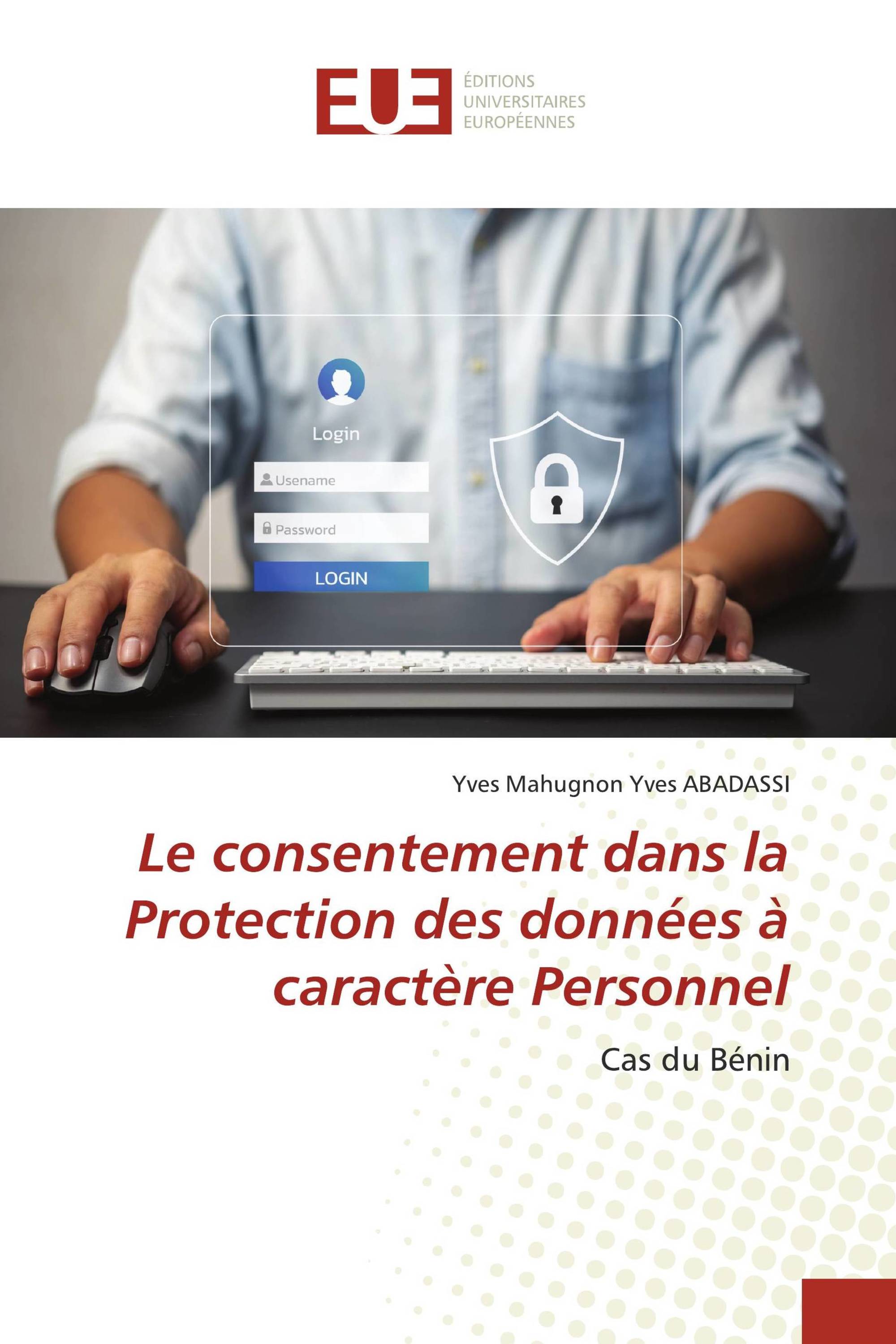 Le consentement dans la Protection des données à caractère Personnel