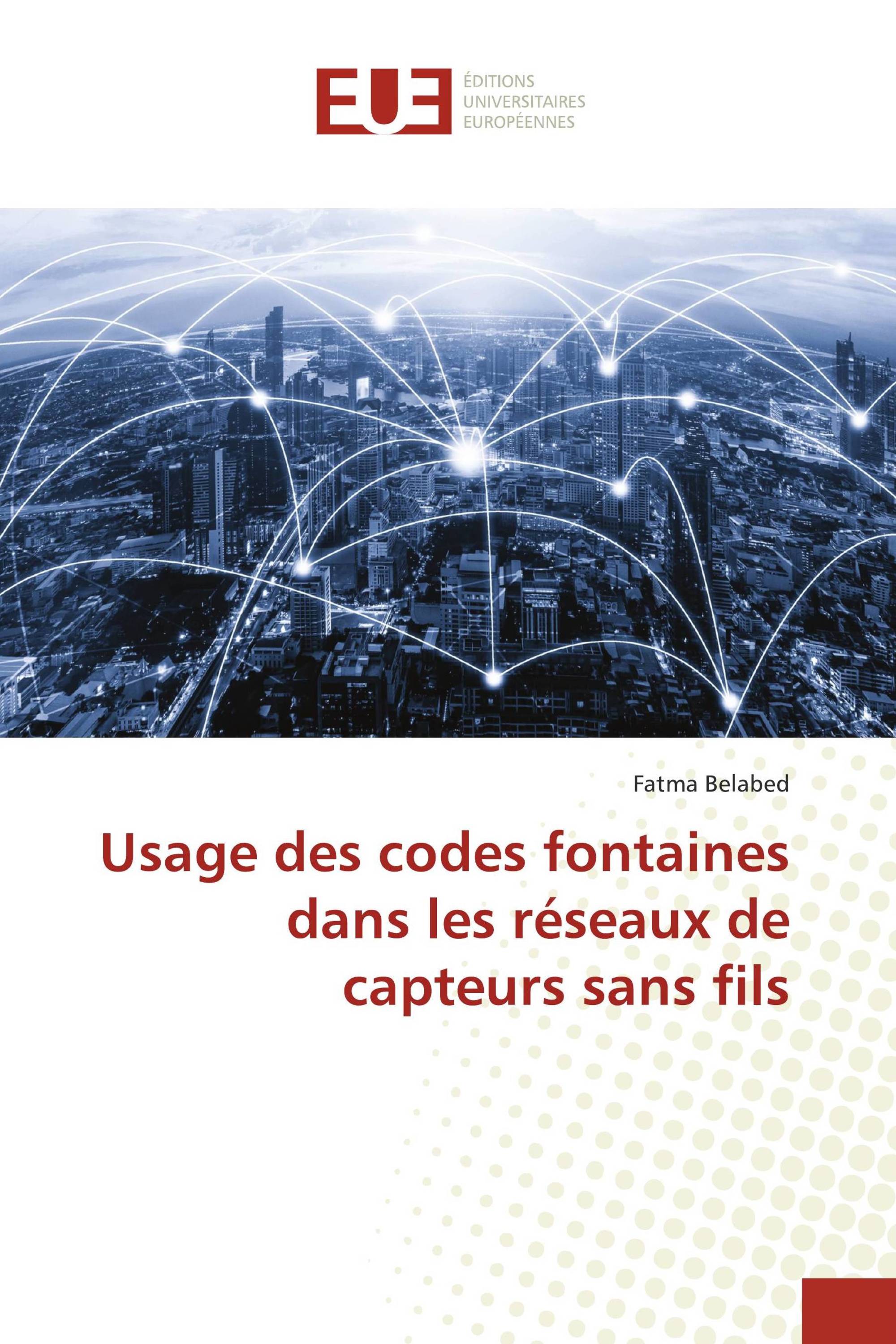 Usage des codes fontaines dans les réseaux de capteurs sans fils