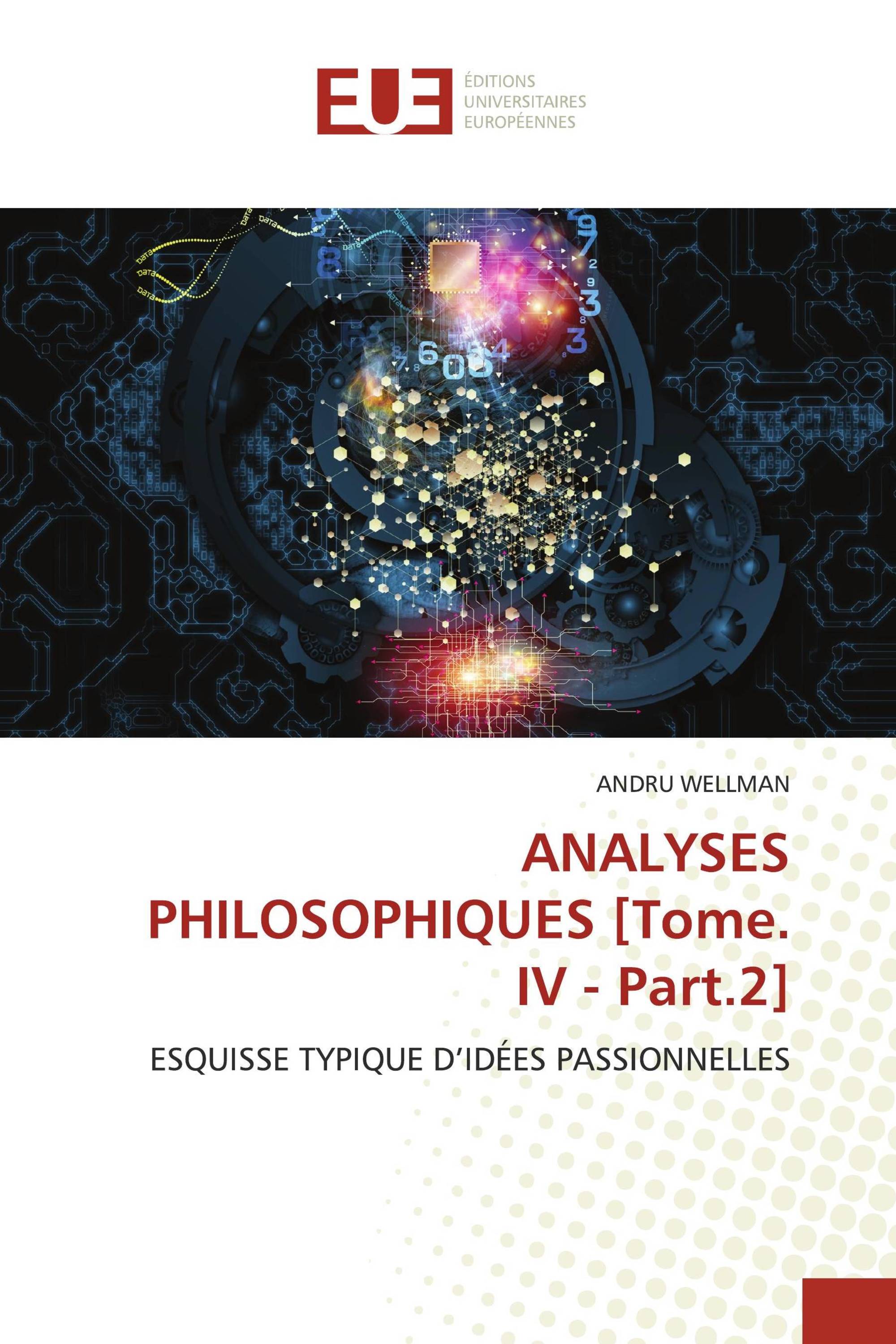 ANALYSES PHILOSOPHIQUES [Tome. IV - Part.2]