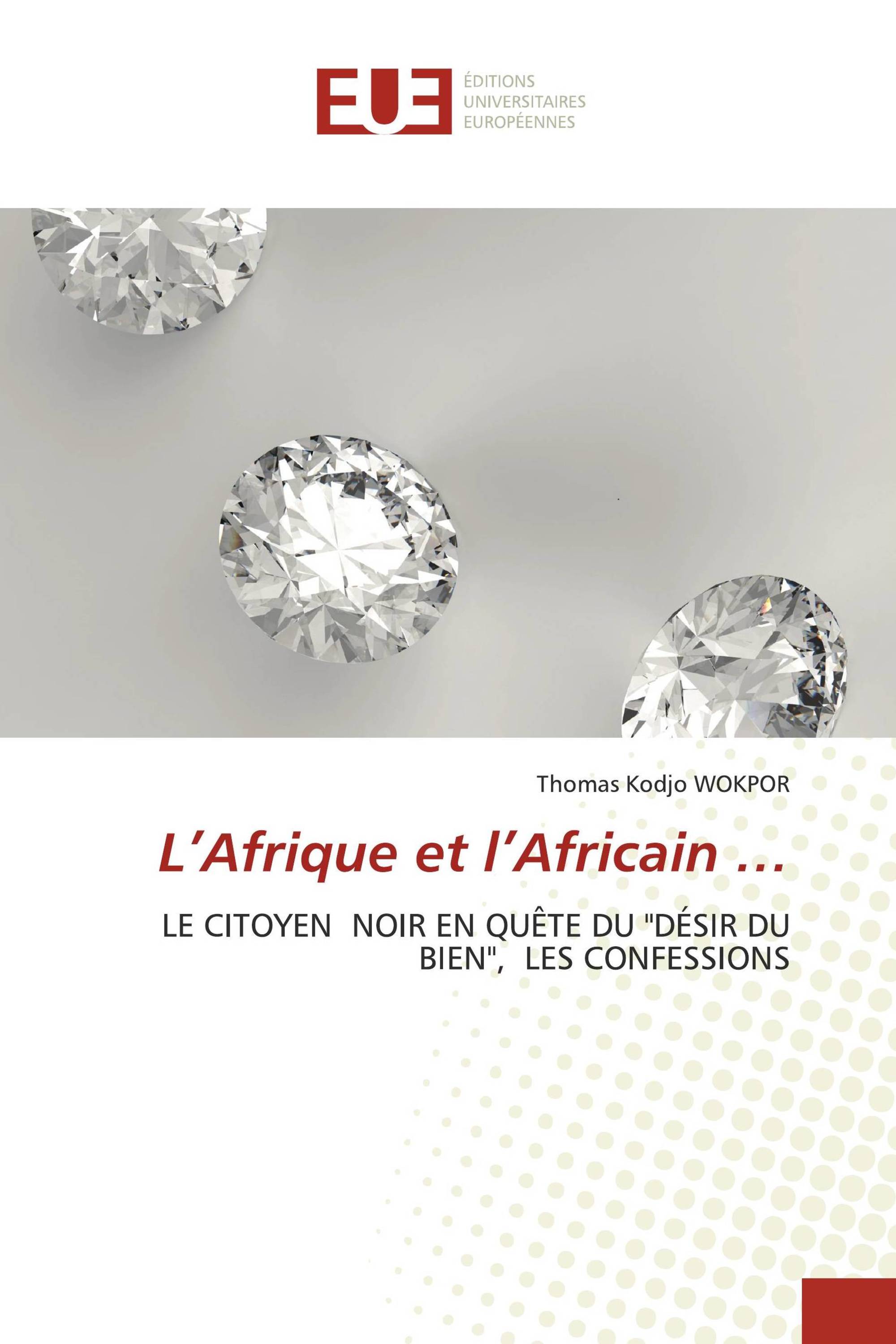 L’Afrique et l’Africain …