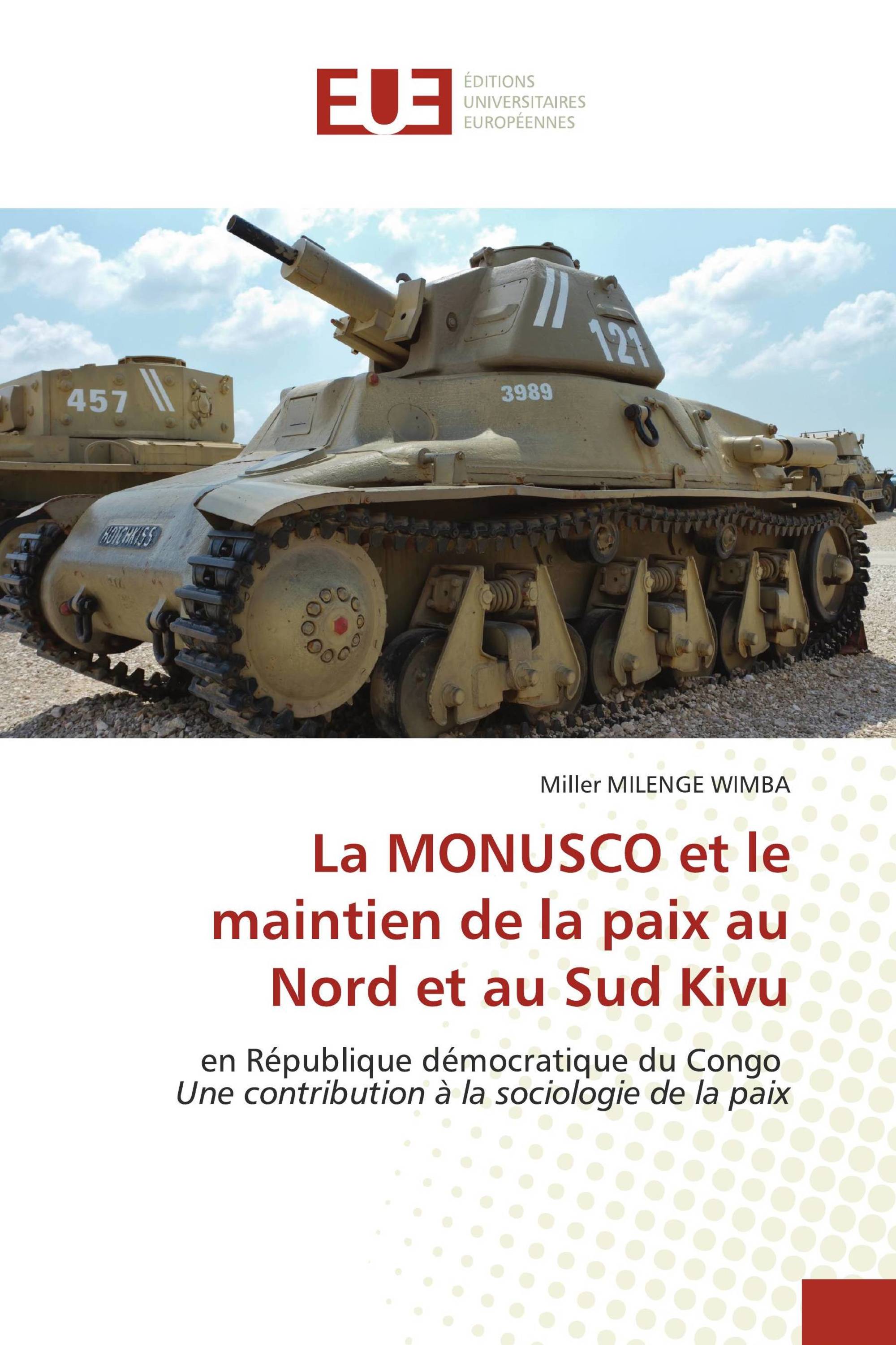 La MONUSCO et le maintien de la paix au Nord et au Sud Kivu