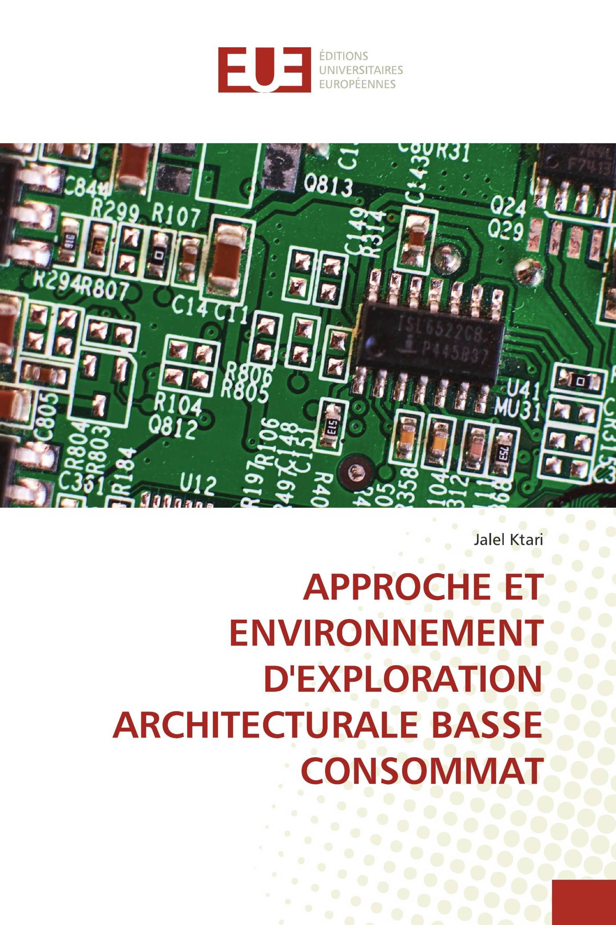 APPROCHE ET ENVIRONNEMENT D'EXPLORATION ARCHITECTURALE BASSE CONSOMMAT