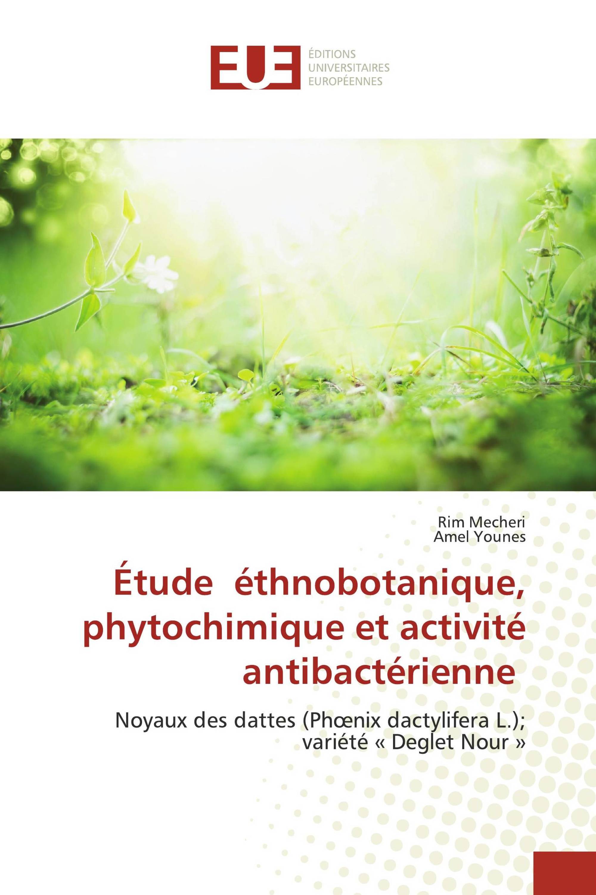 Étude éthnobotanique, phytochimique et activité antibactérienne