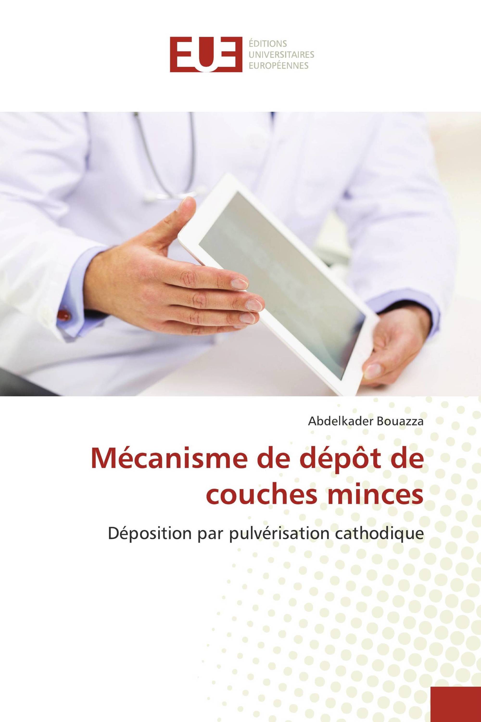 Mécanisme de dépôt de couches minces