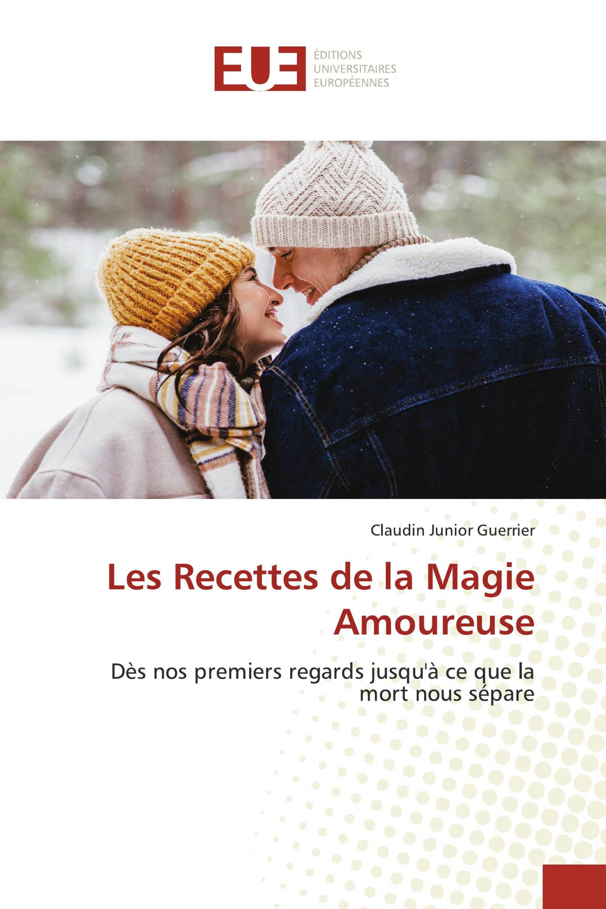 Les Recettes de la Magie Amoureuse